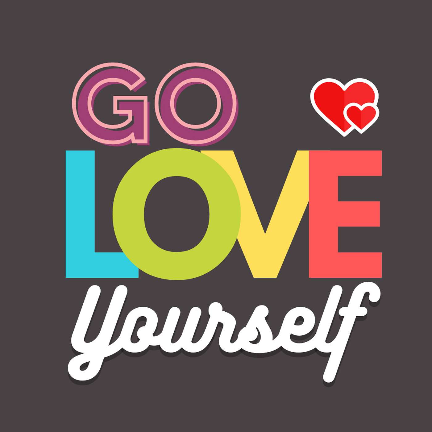Go Love Yourself