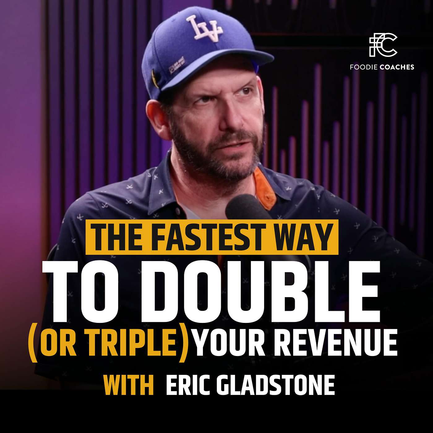 The Fastest Way To Double (Or Triple) Your Revenue, with Eric Gladstone