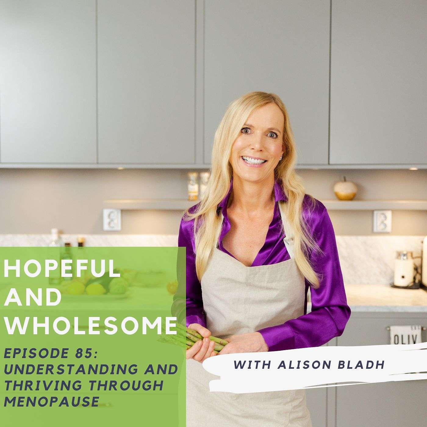 Understanding and thriving through menopause with Alison Bladh