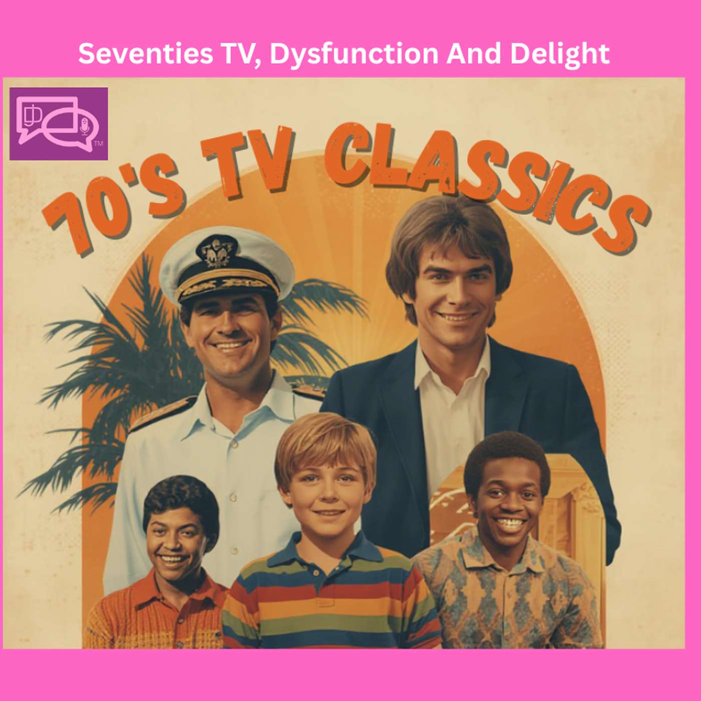 Seventies TV, Dysfunction And Delight