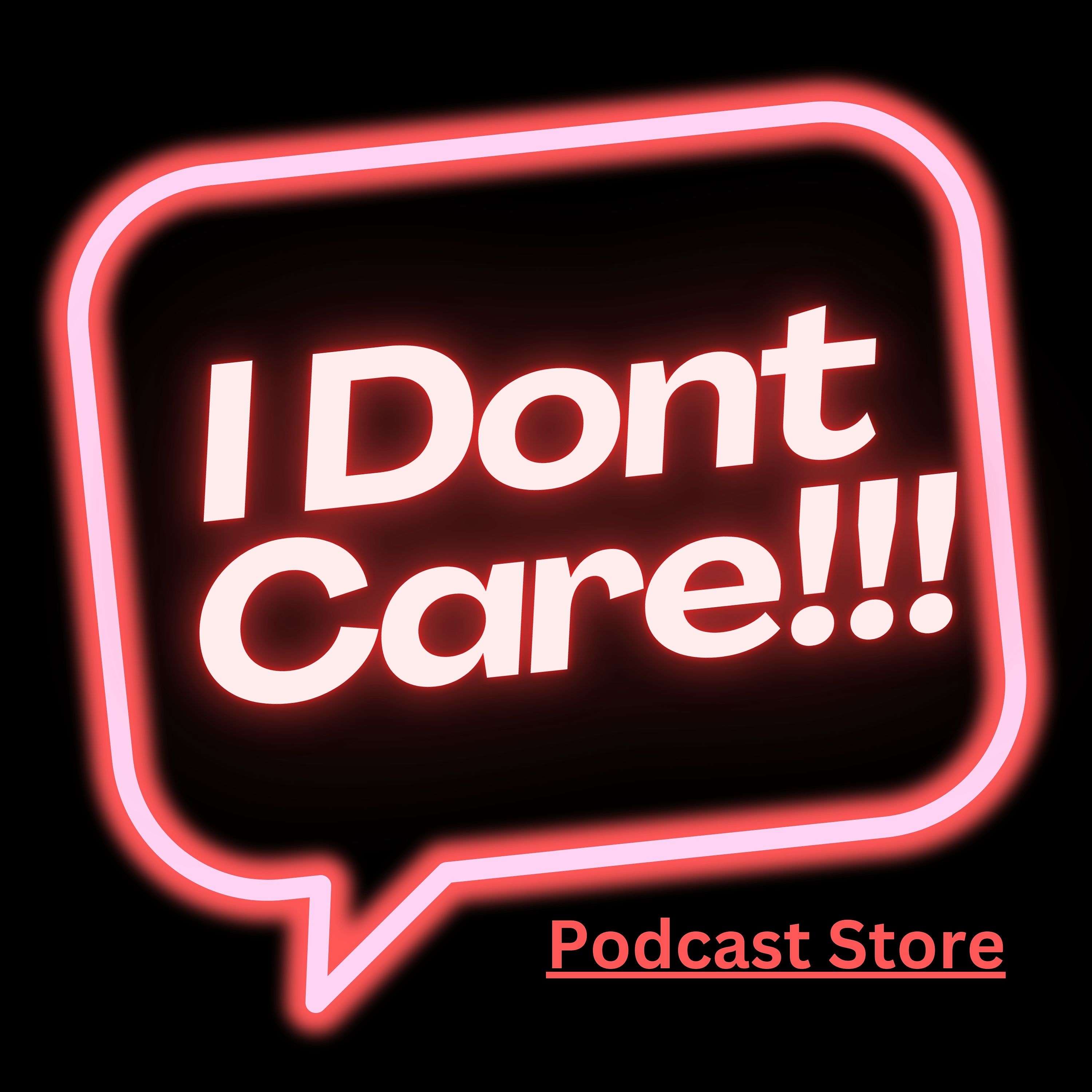 I Don't Care Store