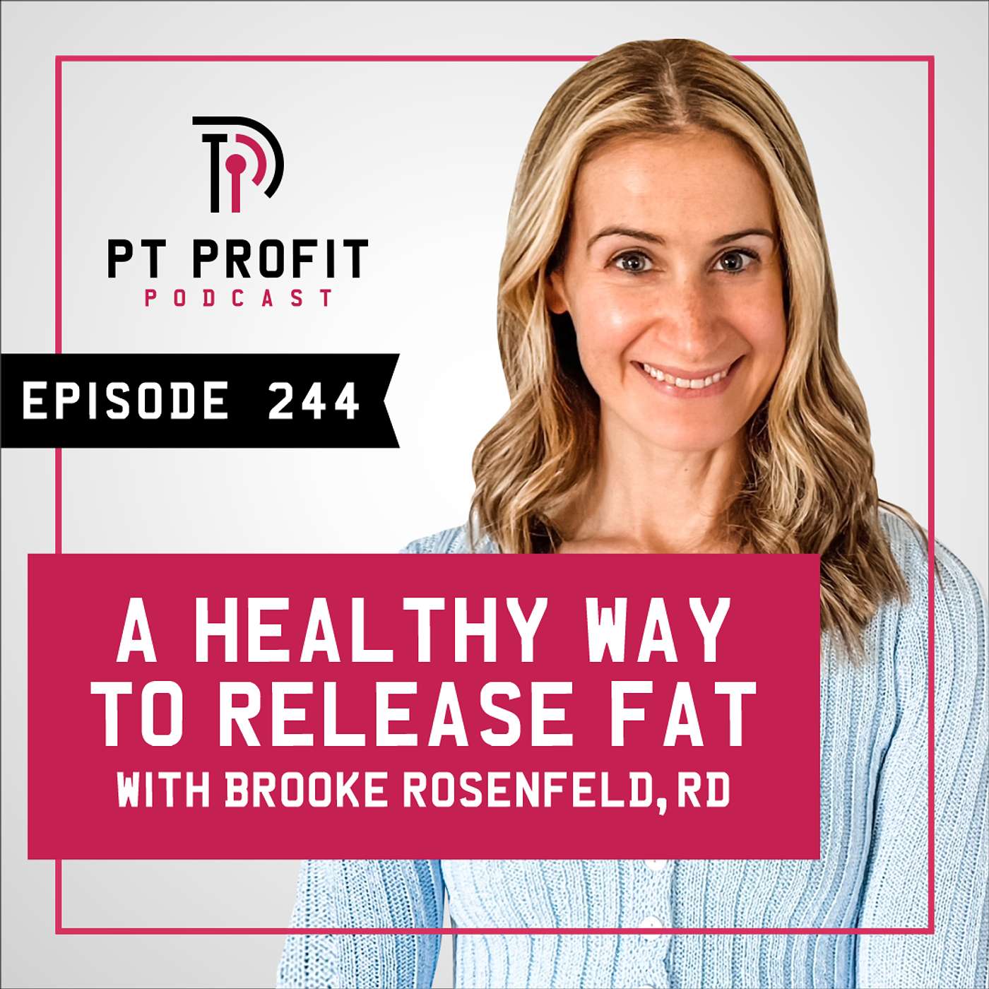 A Healthy Way to Release Fat with Brooke Rosenfeld, RD