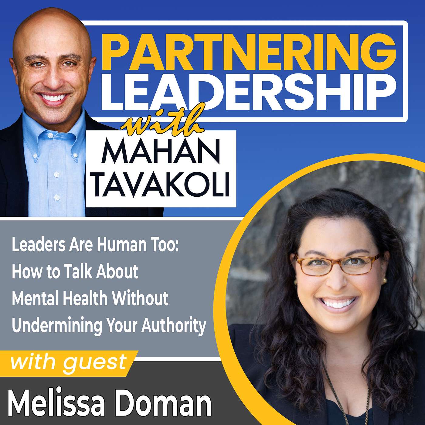 448 Leaders Are Human Too: How to Talk About Mental Health Without Undermining Your Authority with Melissa Doman