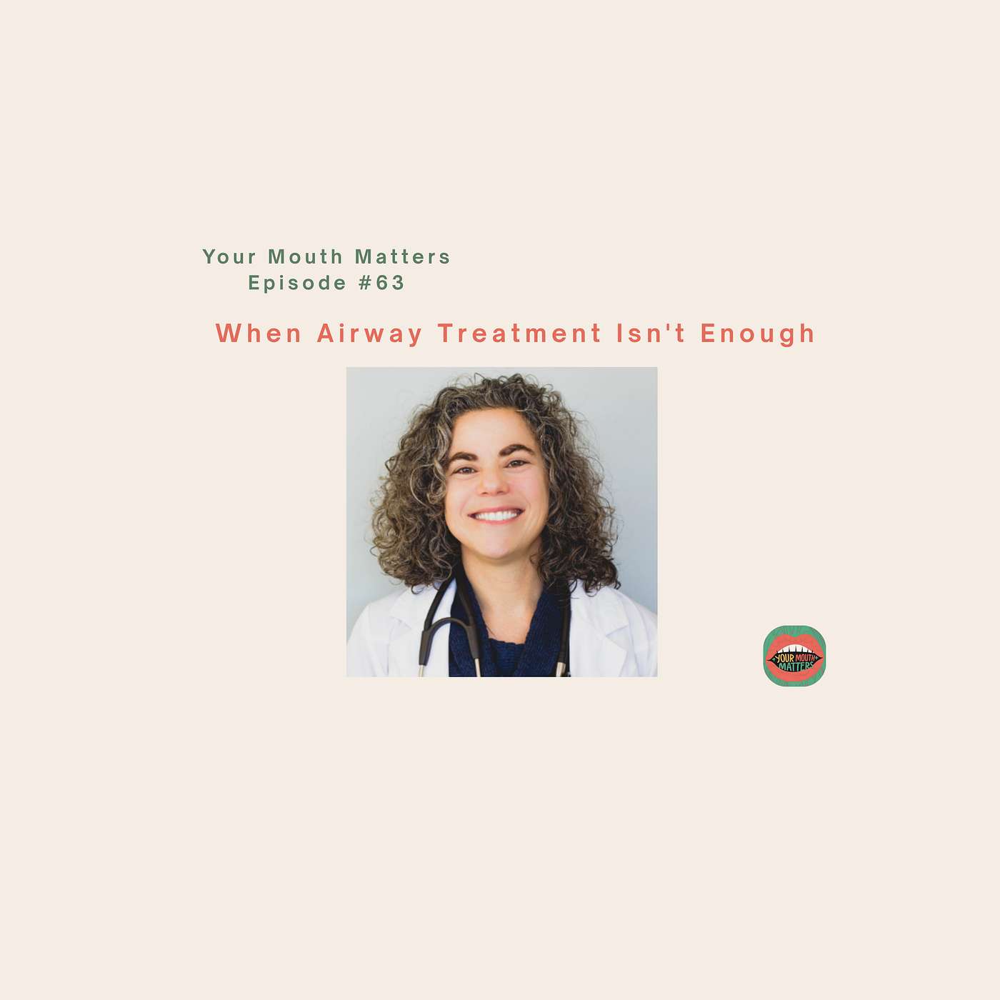When Airway Treatment Isn't Enough episode artwork