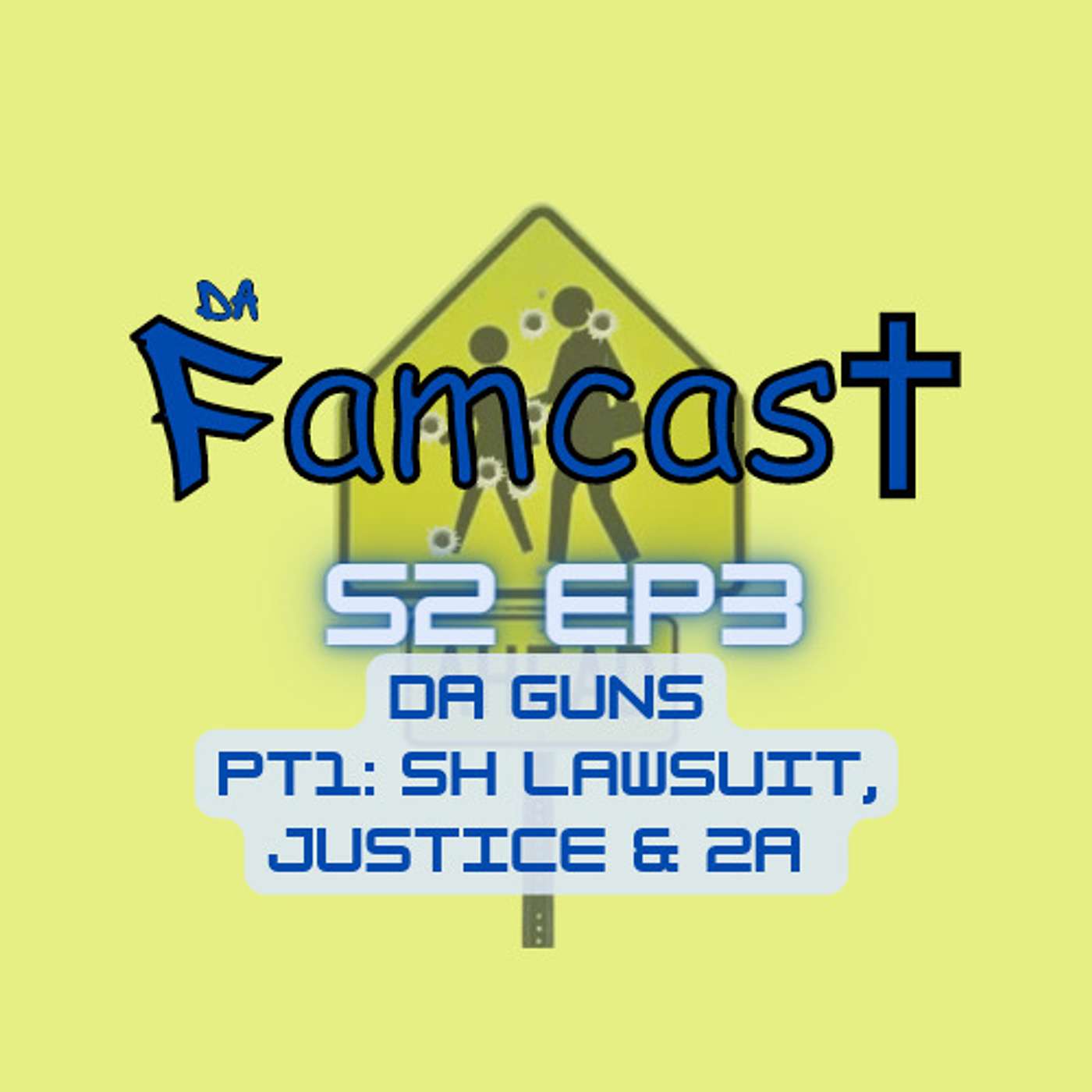 Da Guns - Part 1: S.H. Lawsuit, Justice & 2 Amd episode artwork