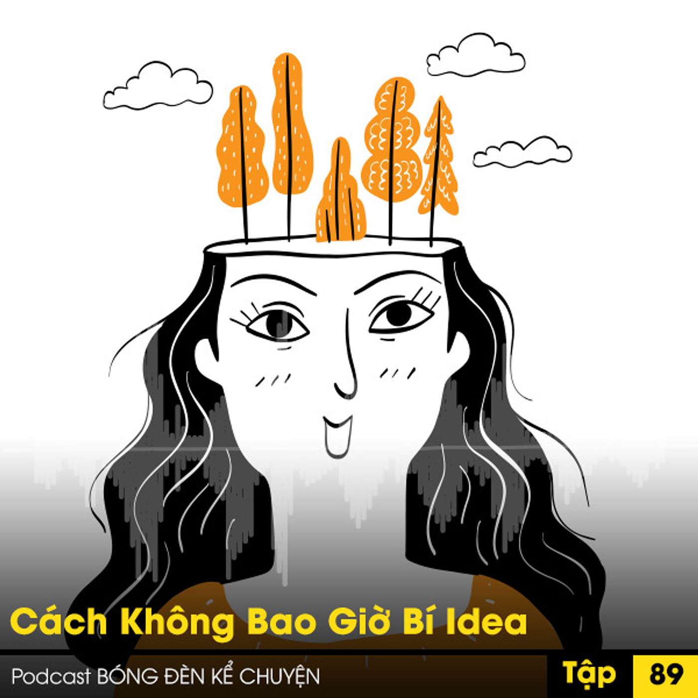 Podcast #89- Cách Không Bao Giờ Bí Idea episode artwork