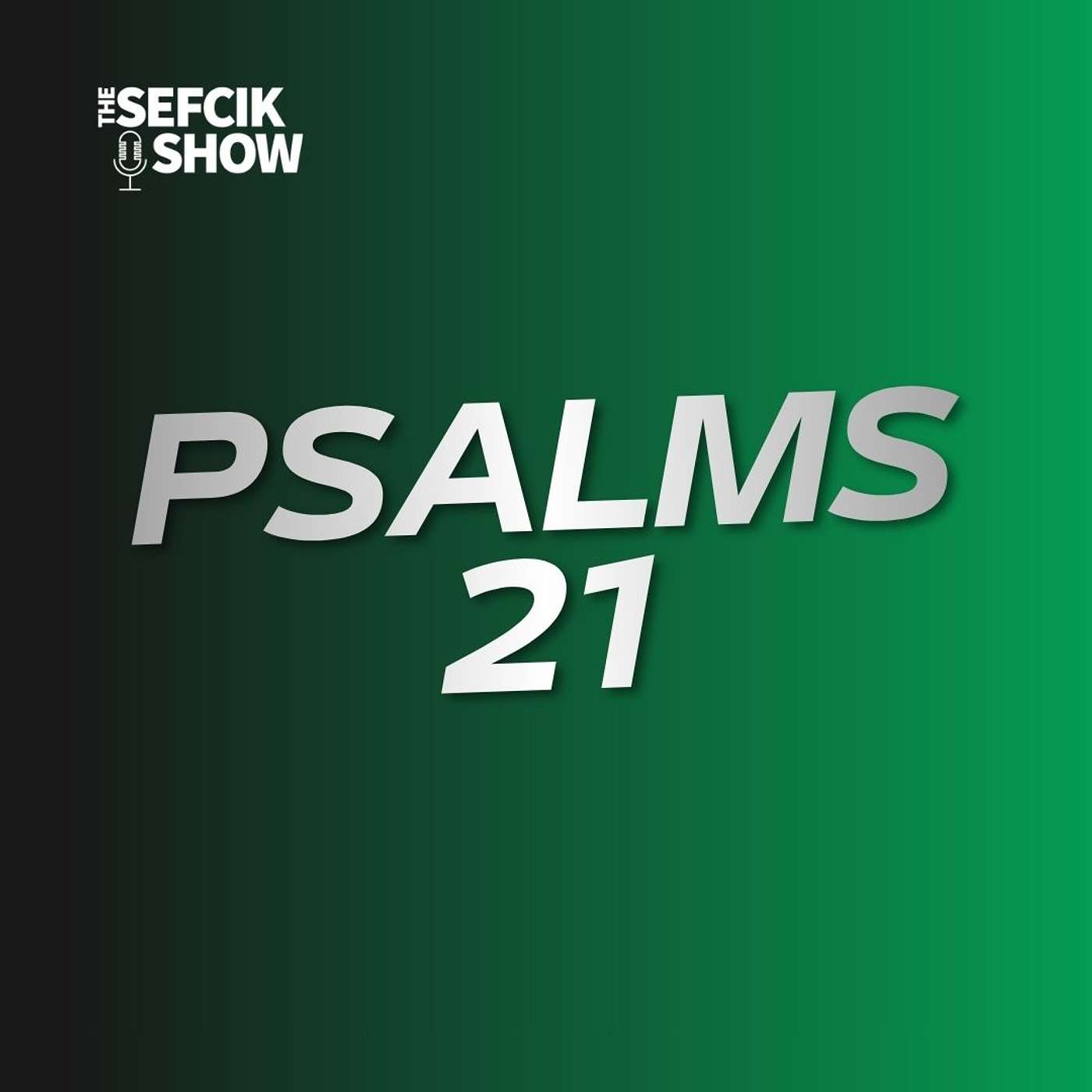 Psalms 21 episode artwork