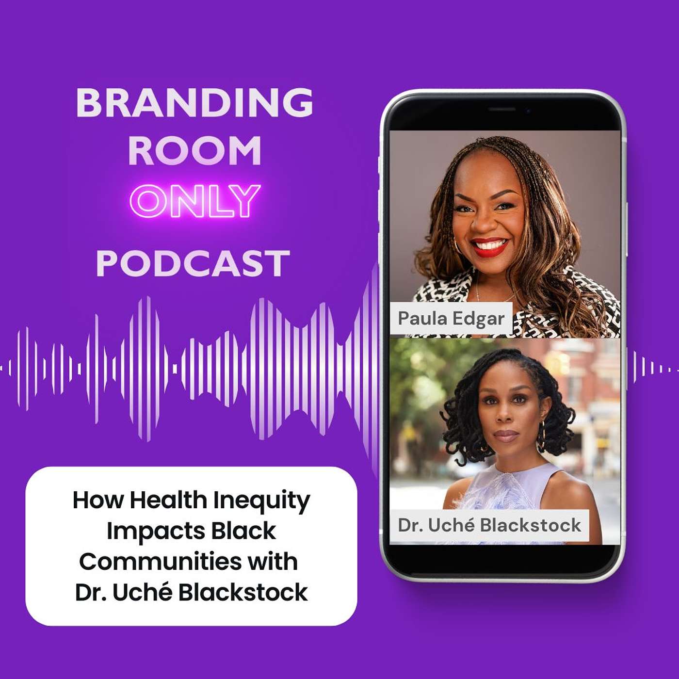 How Health Inequity Impacts Black Communities with Dr. Uché Blackstock