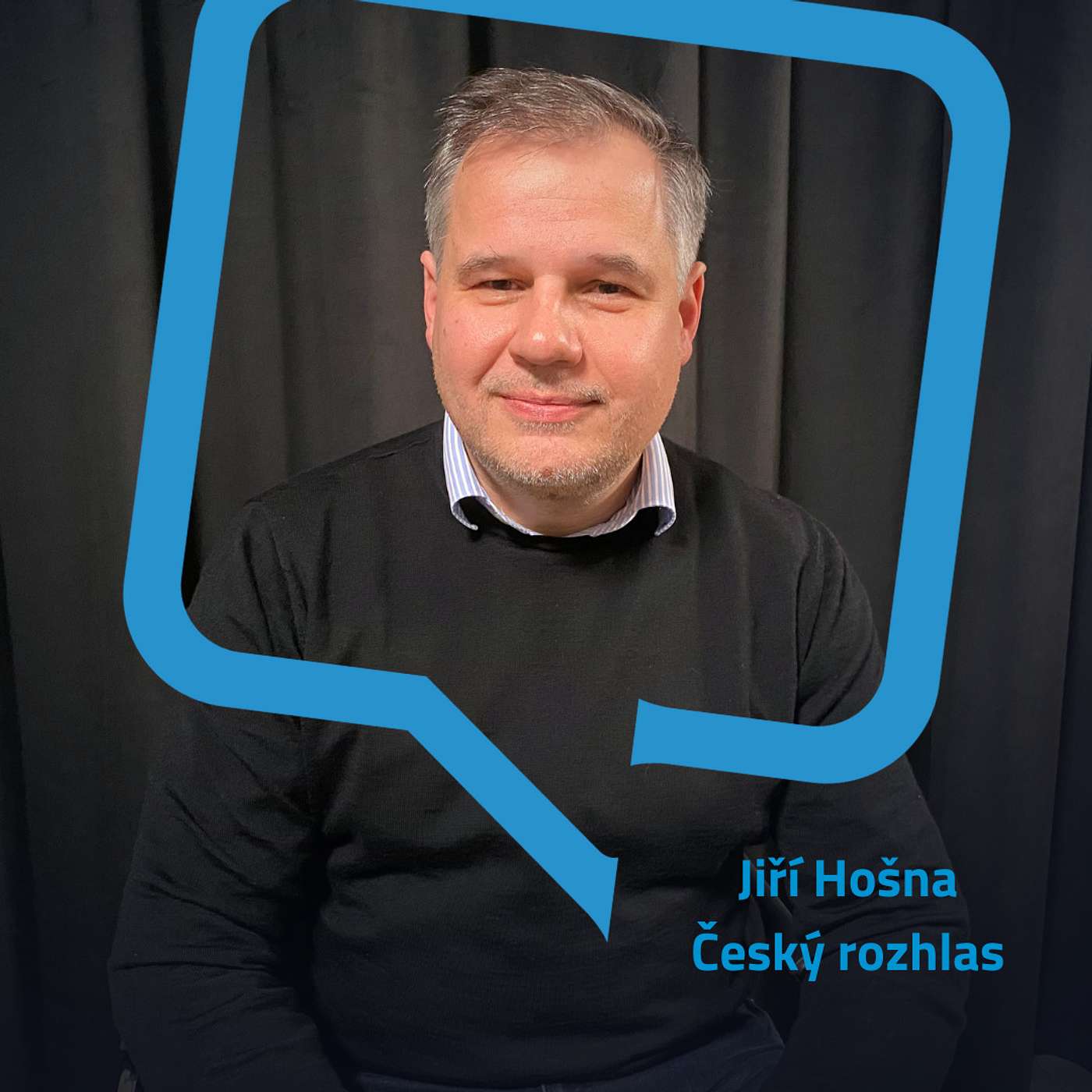 Jiří Hošna: Komunikace veřejnoprávních médií by měla být maximálně otevřená a transparentní episode artwork