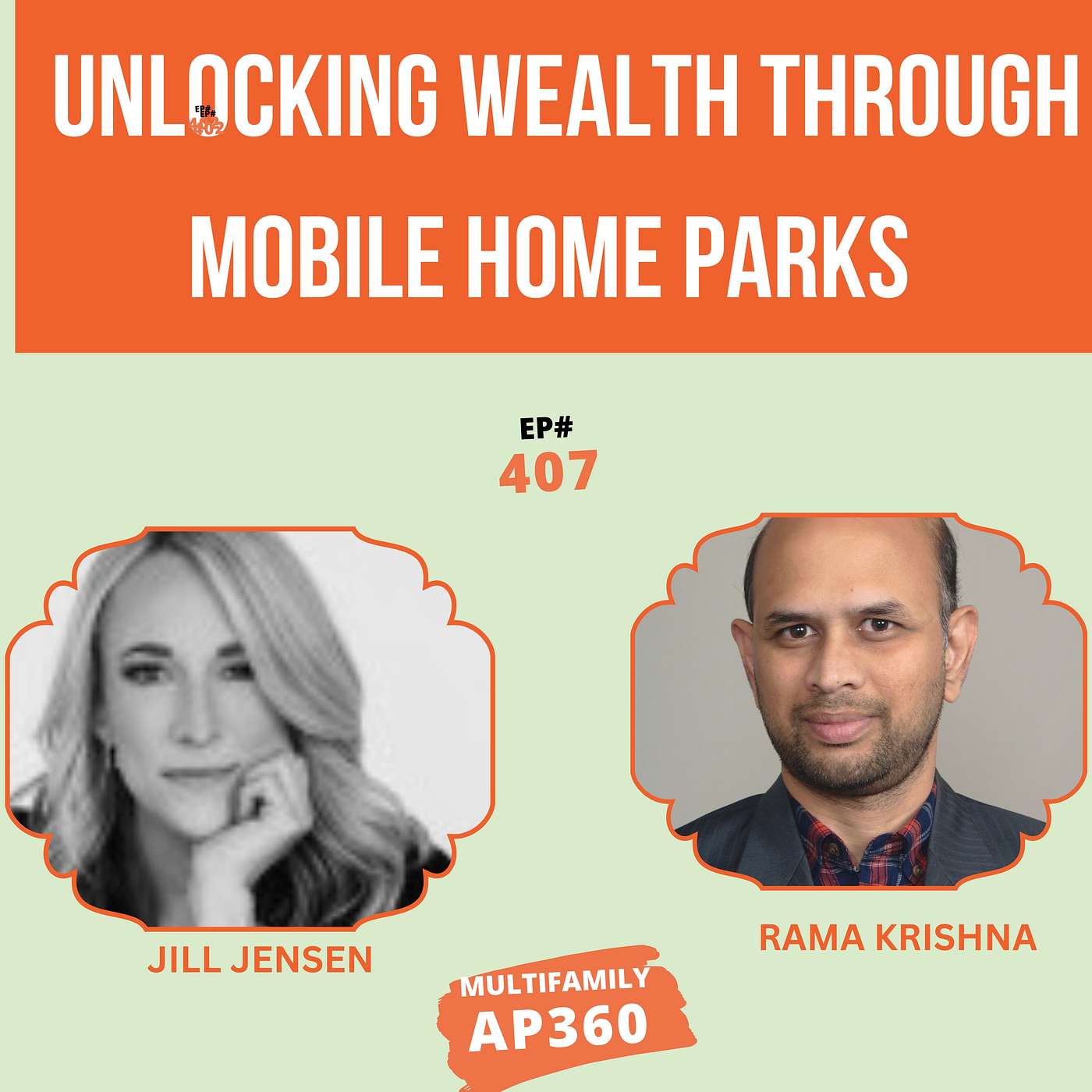 EP#407 Unlocking Wealth through Mobile Home Parks with Jill Jensen