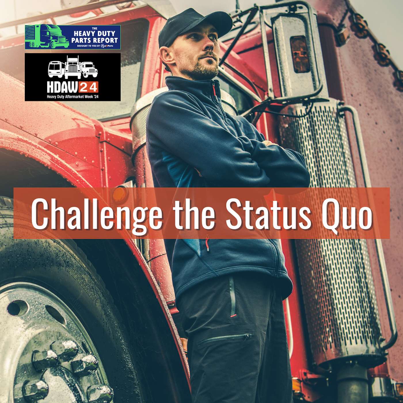 Challenging the Status Quo in the Heavy-Duty Aftermarket