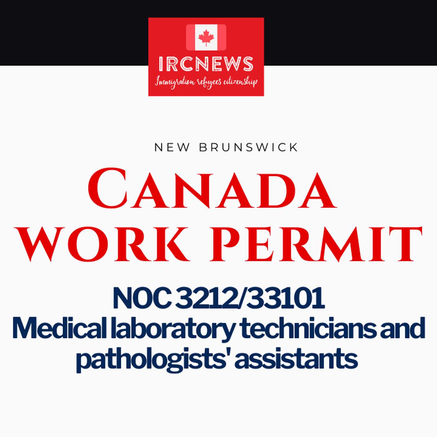 Canada Immigration New Brunswick NOC 3212/33101 Medical laboratory technicians and pathologists' assistants Work Permits episode artwork