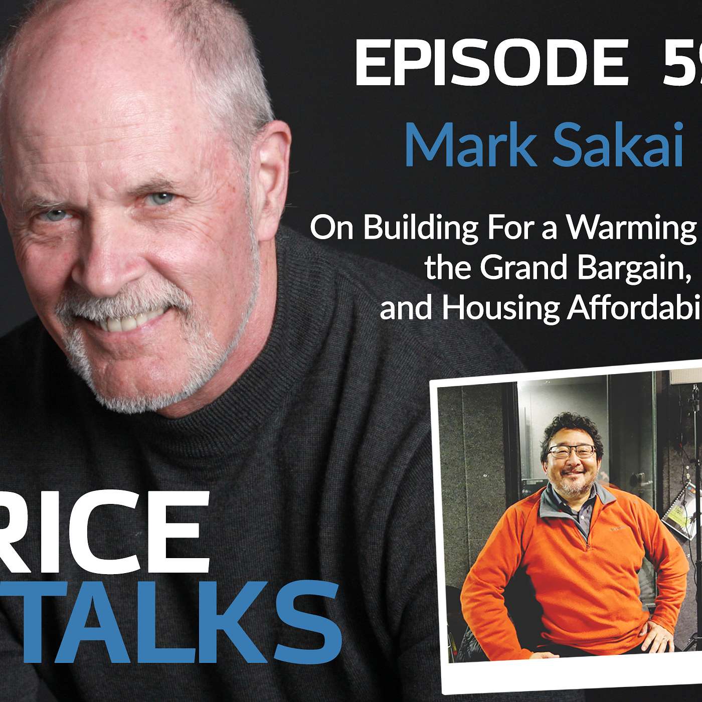 Mark Sakai on Building For a Warming Future, the Grand Bargain, and Housing Affordability