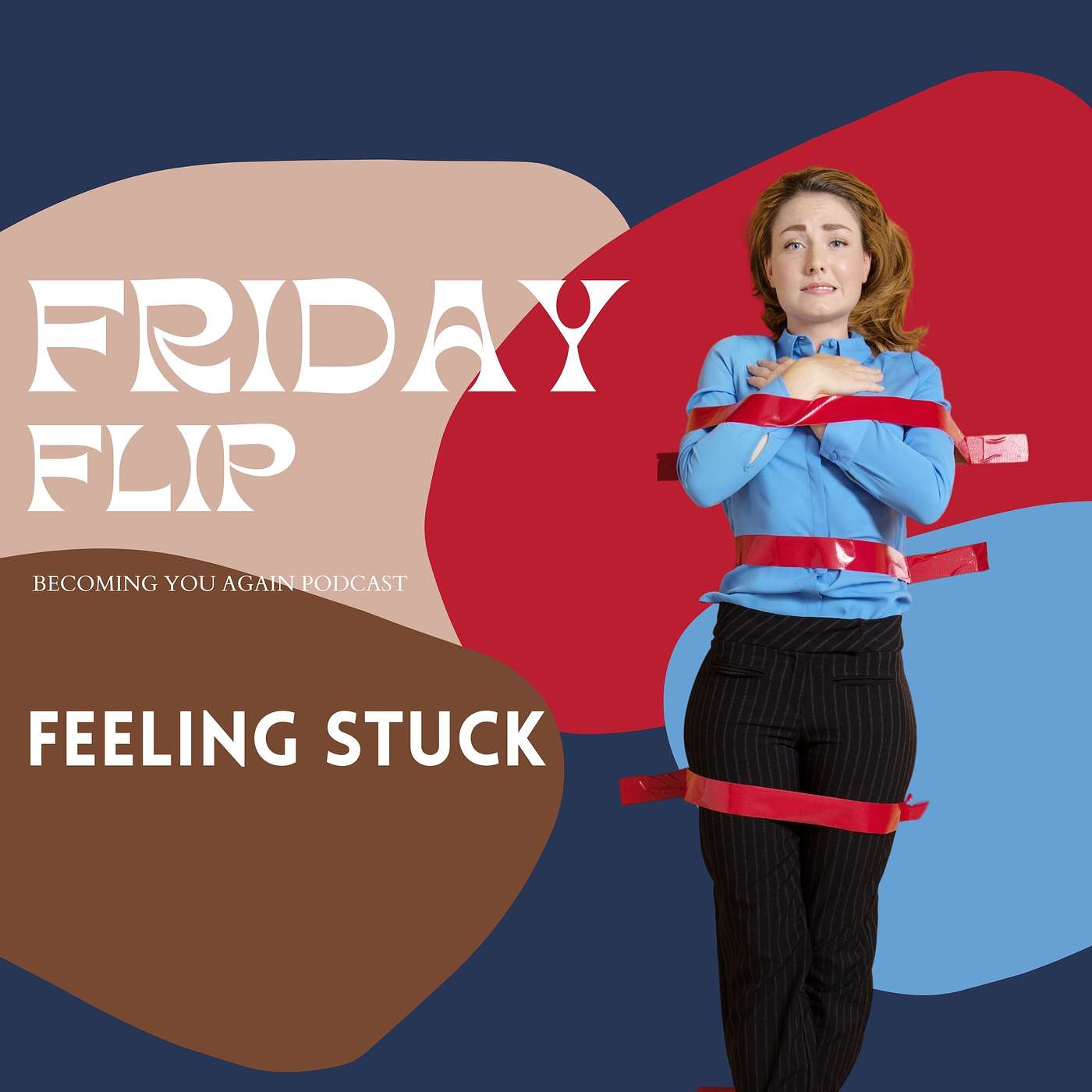 Feeling Stuck
