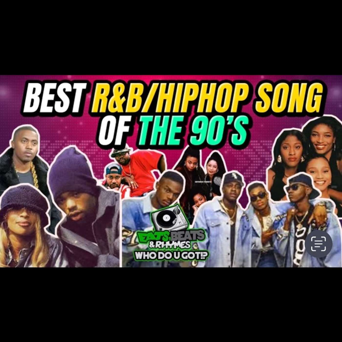 BEST R&B/HIP HOP SONG OF THE 90'S / MARY J BLIGE, JODECI, SWV & MORE / WHO DO U GOT!?