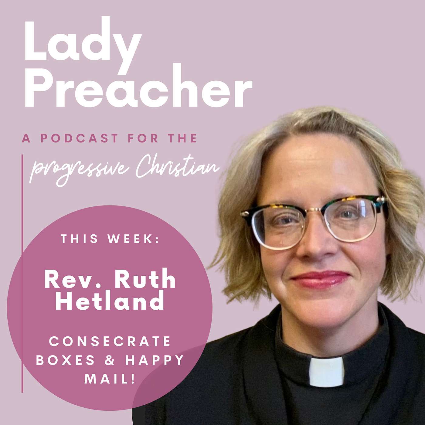 Rev. Ruth Hetland: ConseCrate Boxes & Happy Mail