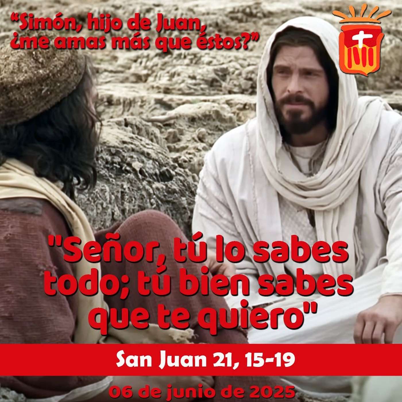 2025-06-06 San Juan 21, 15-19: Viernes VII Pascua