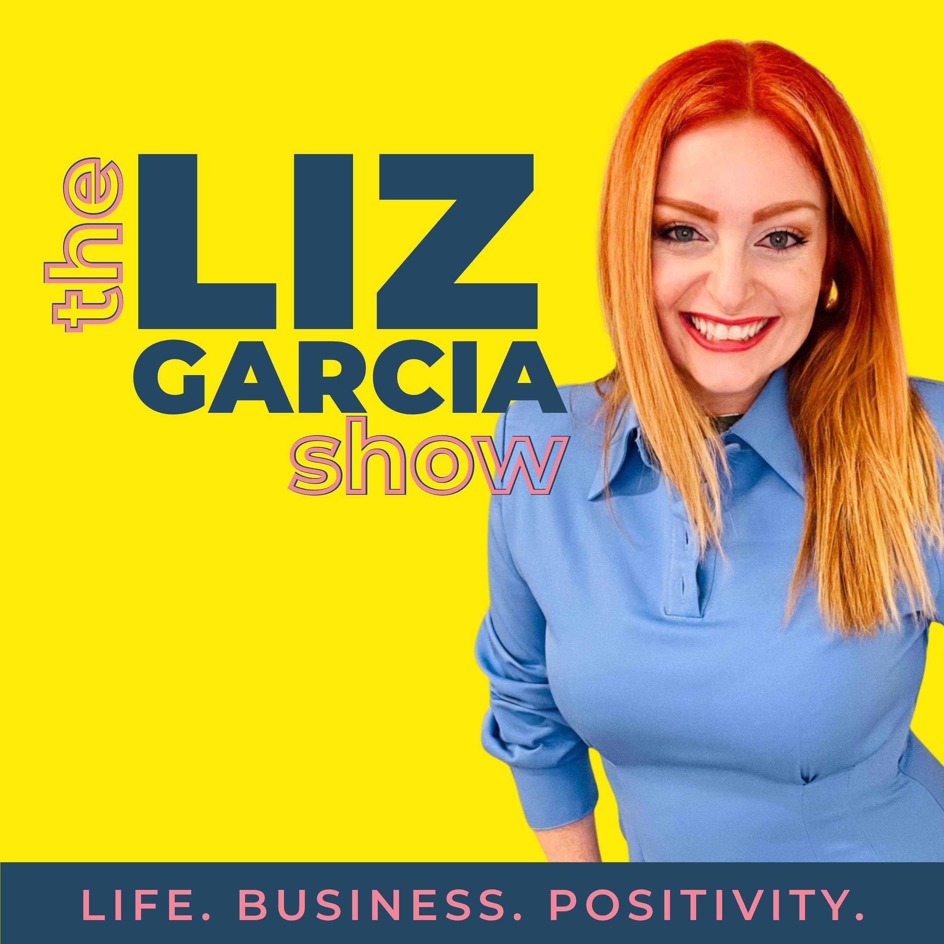 The Liz Garcia Show
