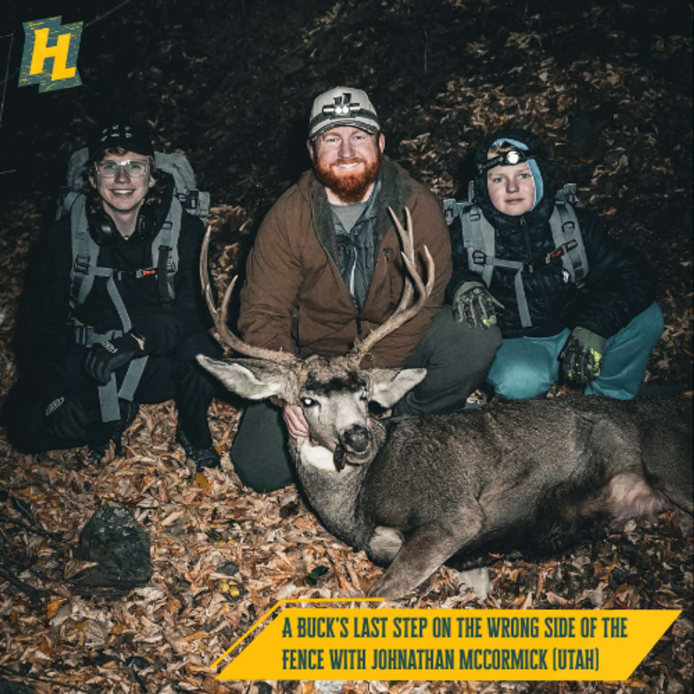 34: A Buck’s Last Step on the Wrong Side of the Fence With Johnathan McCormick (Utah) 34: A Buck’s Last Step on the Wrong Side of the Fence With Johnathan McCormick (Utah)