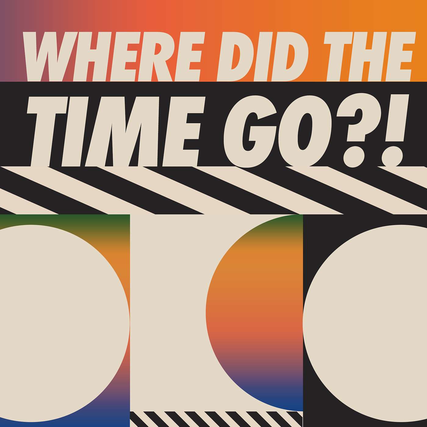 Where Did The Time Go?! episode artwork