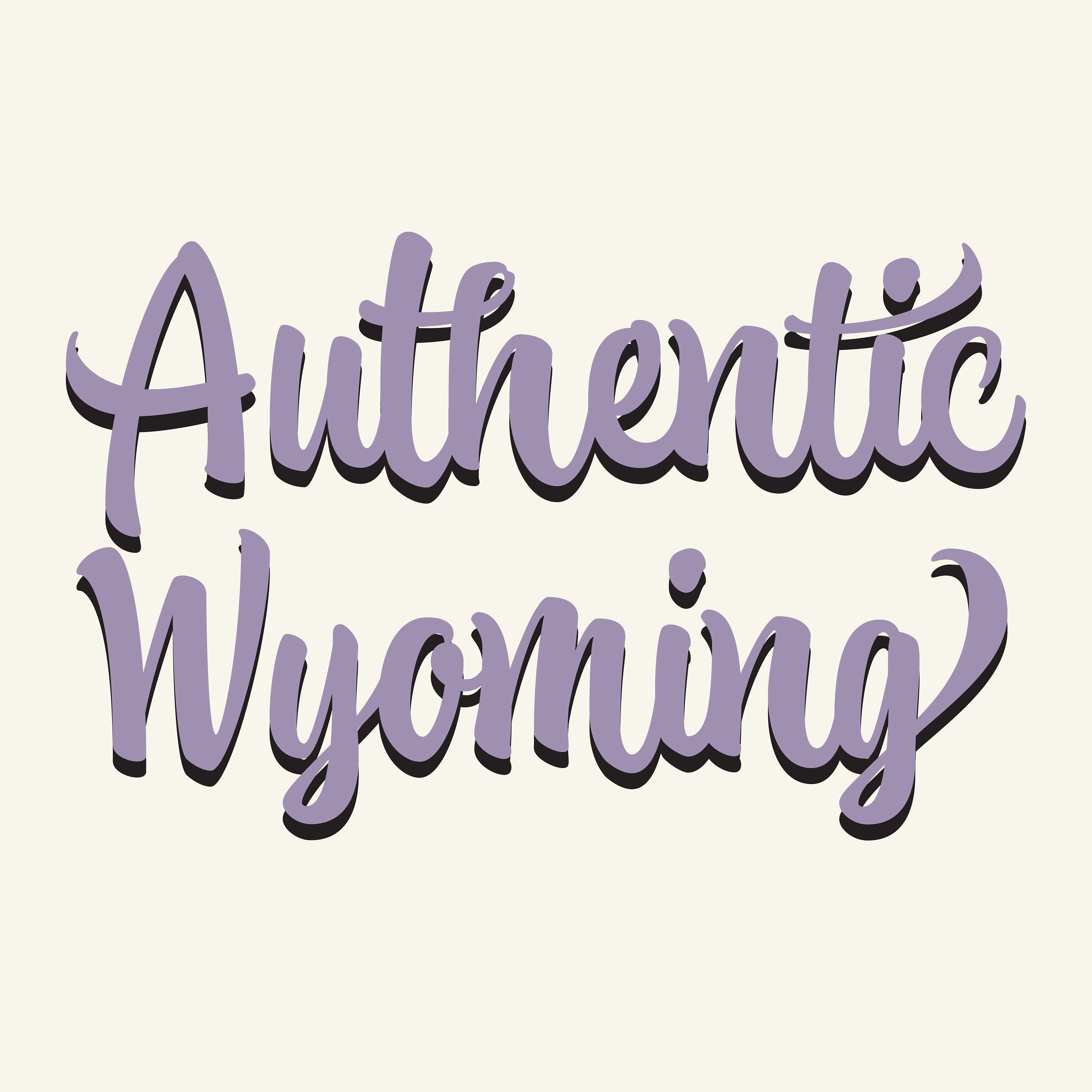Authentic Wyoming