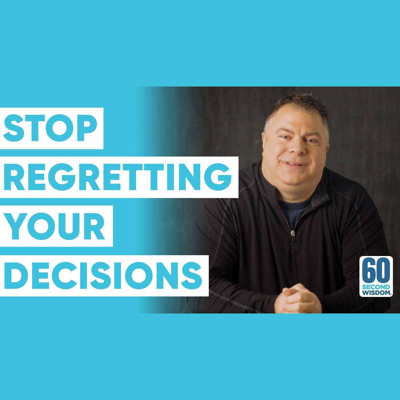 How to Make GREAT Decisions You WON’T Regret - Matthew Kelly - 60 Second Wisdom