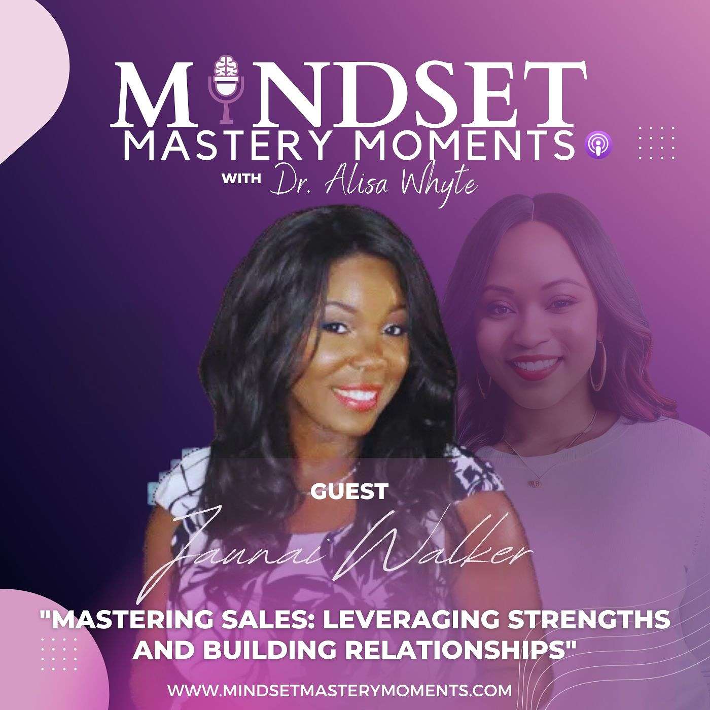 Mindset Mastery Moments with Dr. Alisa Whyte