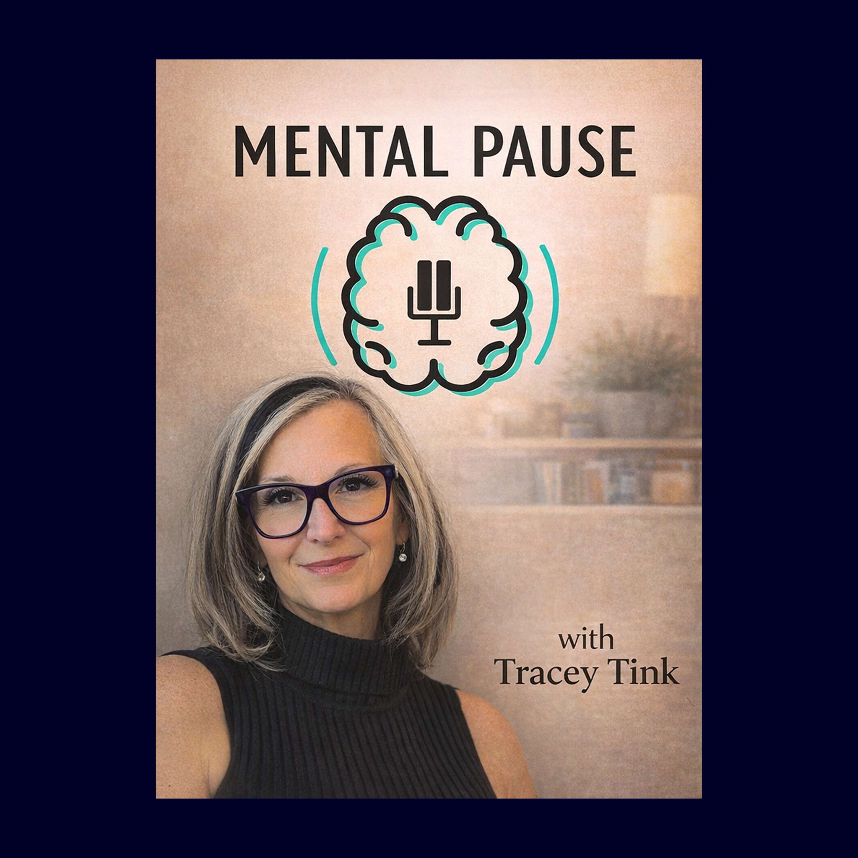 Mental Pause Podcast