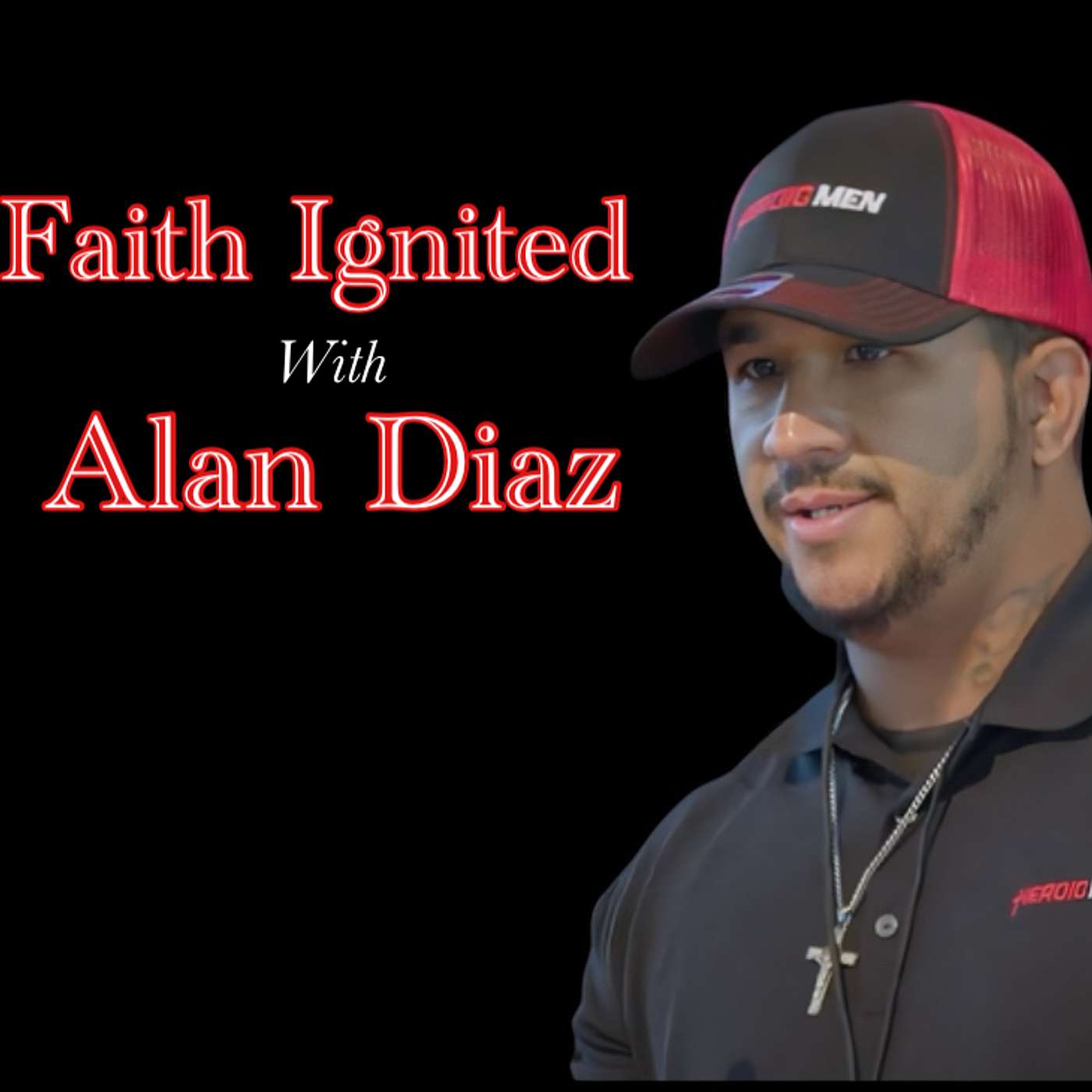 Faith Ignited with Alan Diaz