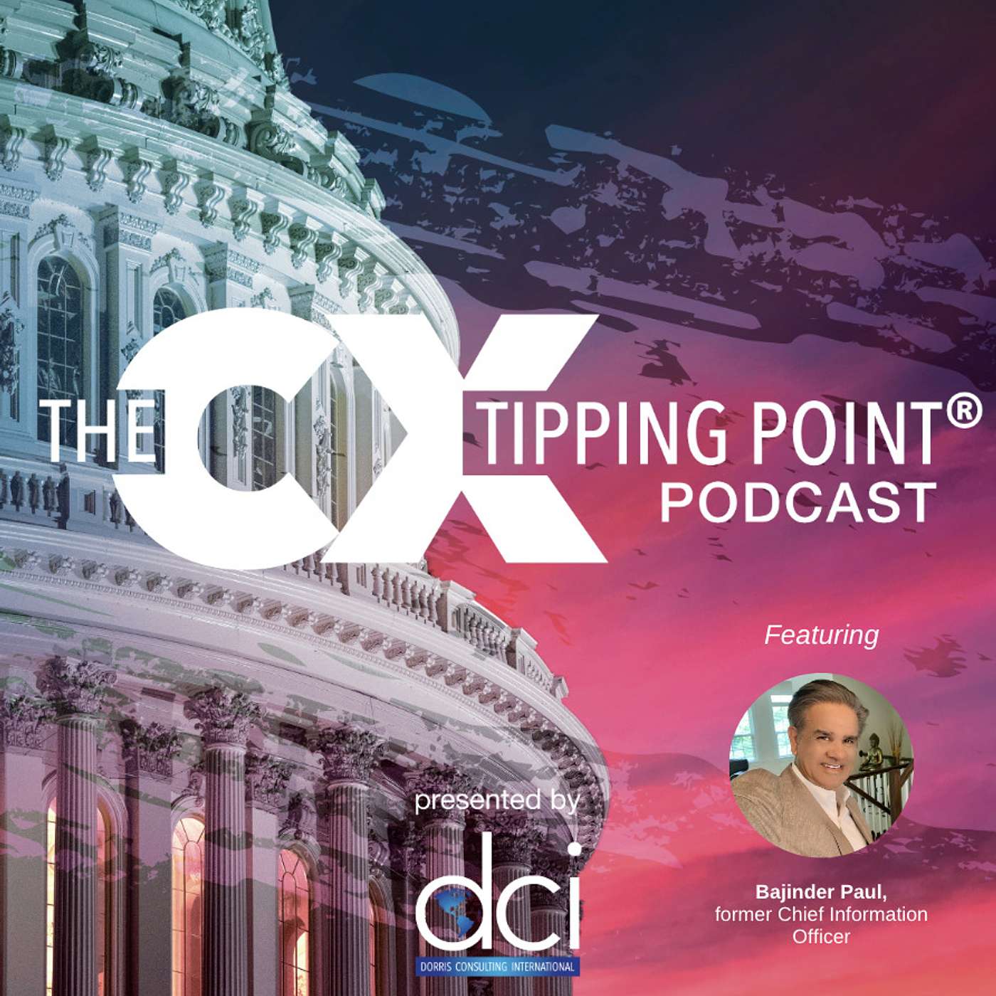 EP 32 - Digital Transformation: The Intersection of IT Modernization and Customer Experience featuring Bajinder Paul