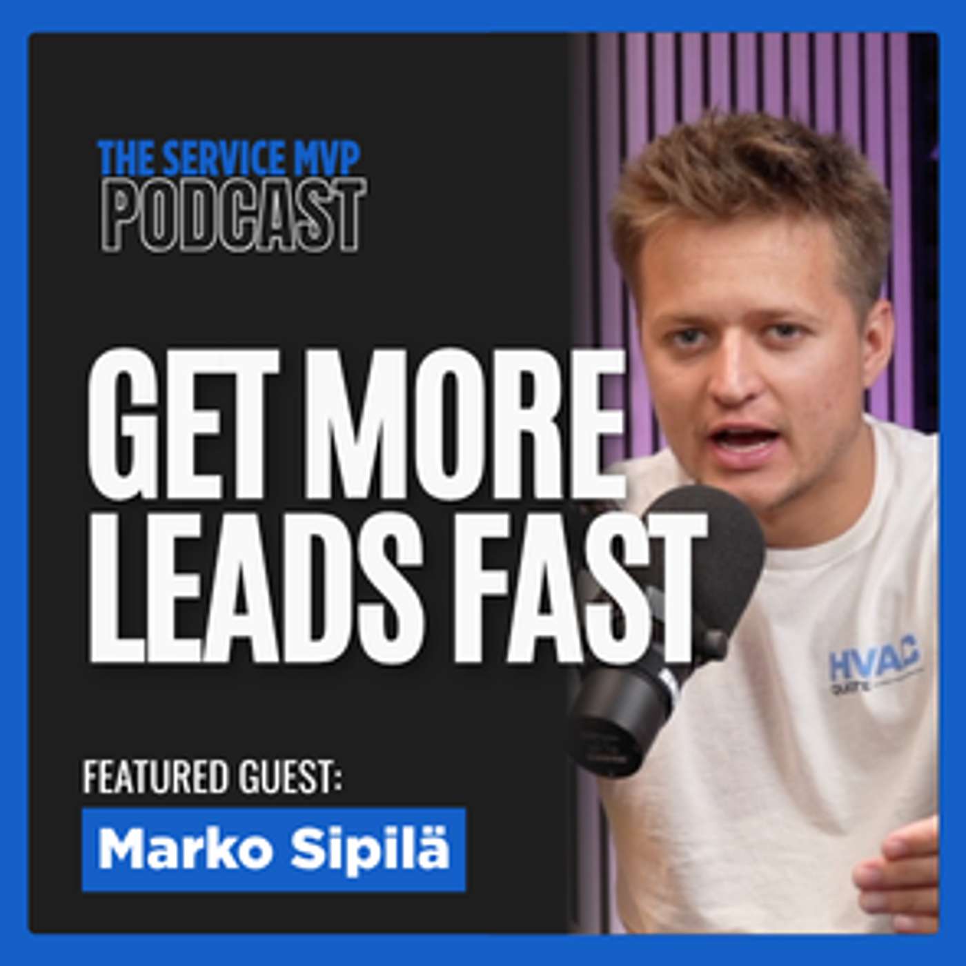 A New Way To Get Leads in The Modern Market - How Online Quoting Tools Help Maximize Opportunities Fea. Marko Sipilä of HVAC Quote