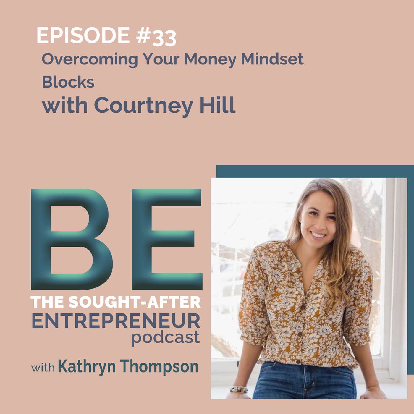 How to Overcome Your Money Mindset Blocks with Courtney Hill