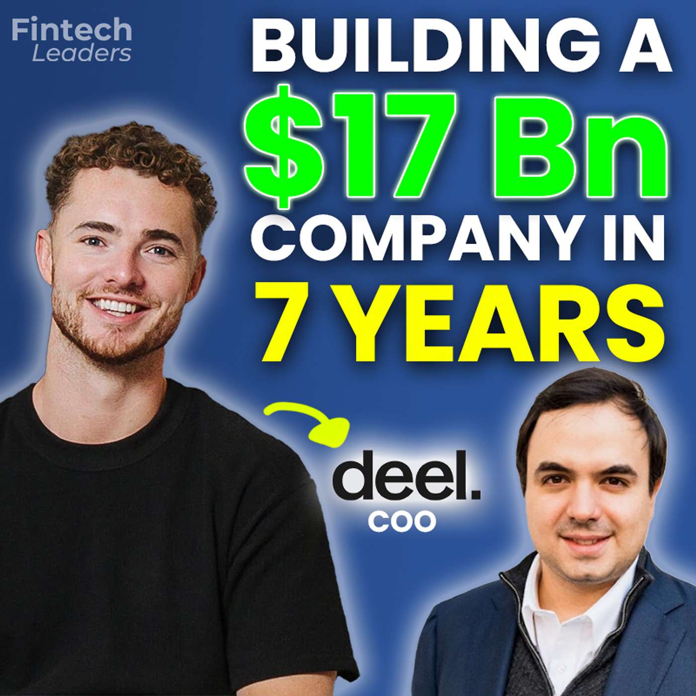 How Deel Built a $17 Billion Company in 7 Years - Dan Westgarth, COO How Deel Built a $17 Billion Company in 7 Years - Dan Westgarth, COO