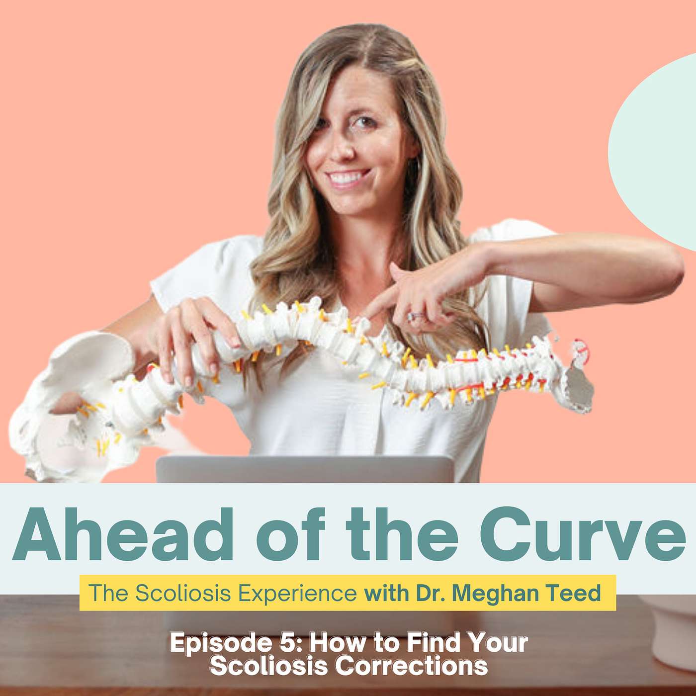 Episode 5: How to Find Your Scoliosis Corrections