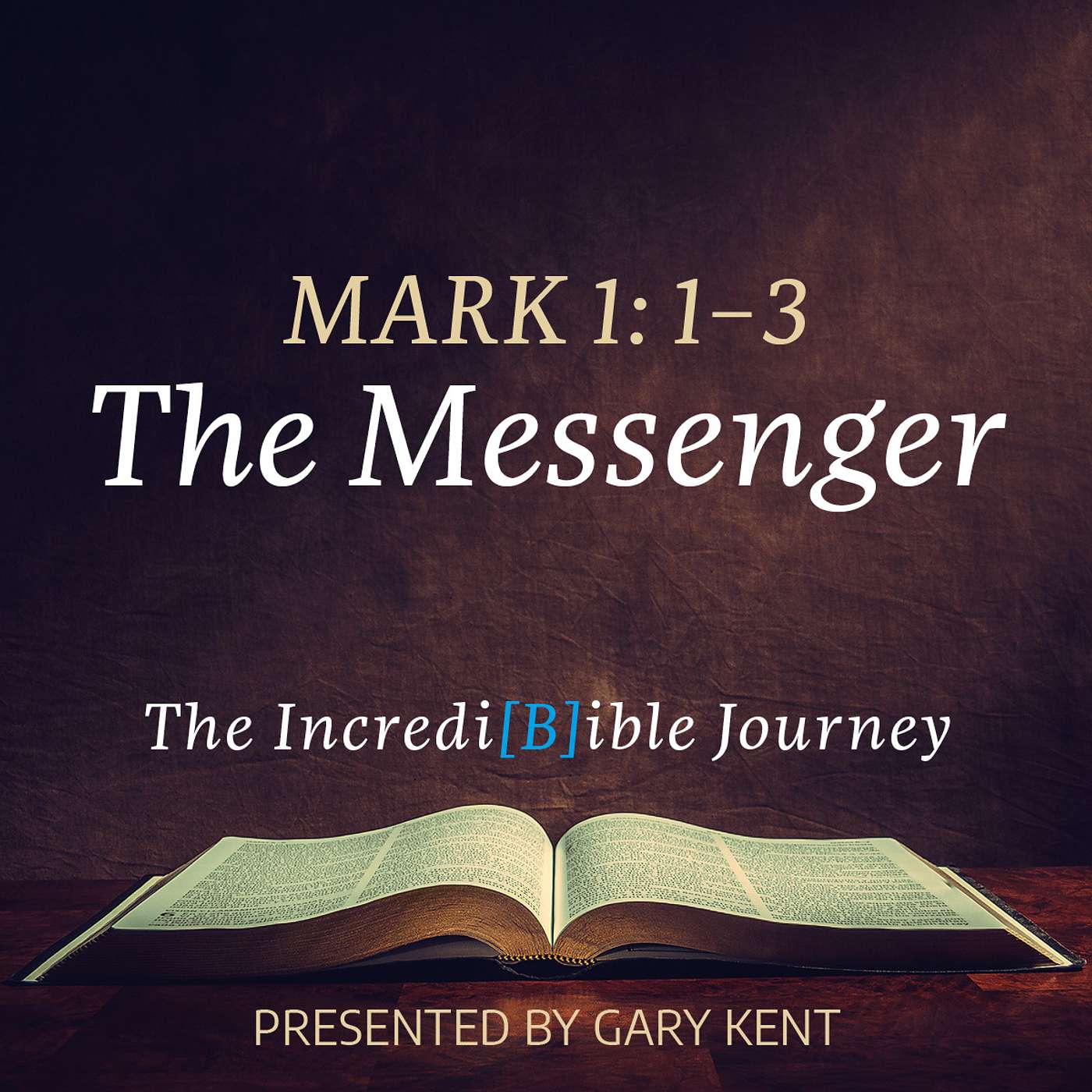 1. The Messenger — Mark 1: 1–3