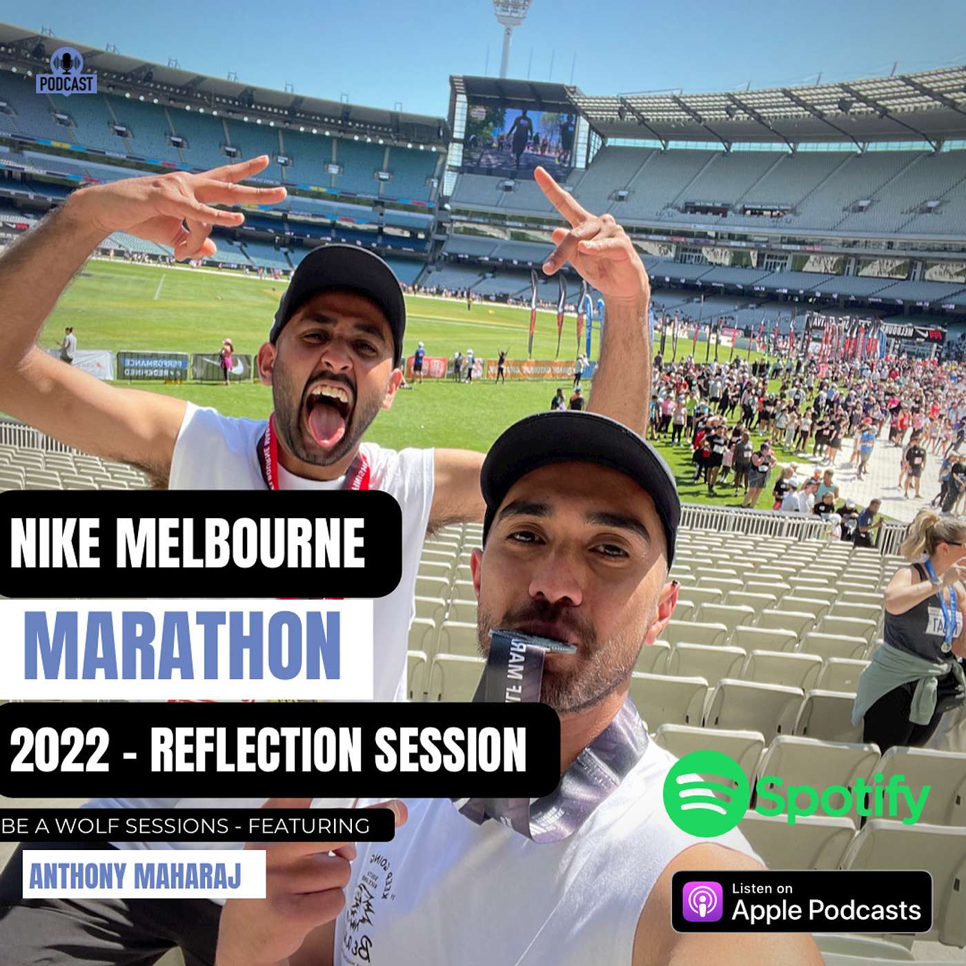 #20 - Nike Melbourne Marathon 2022 | Reflection Session | Guest: Anthony | Be A Wolf - Sessions [S20]
