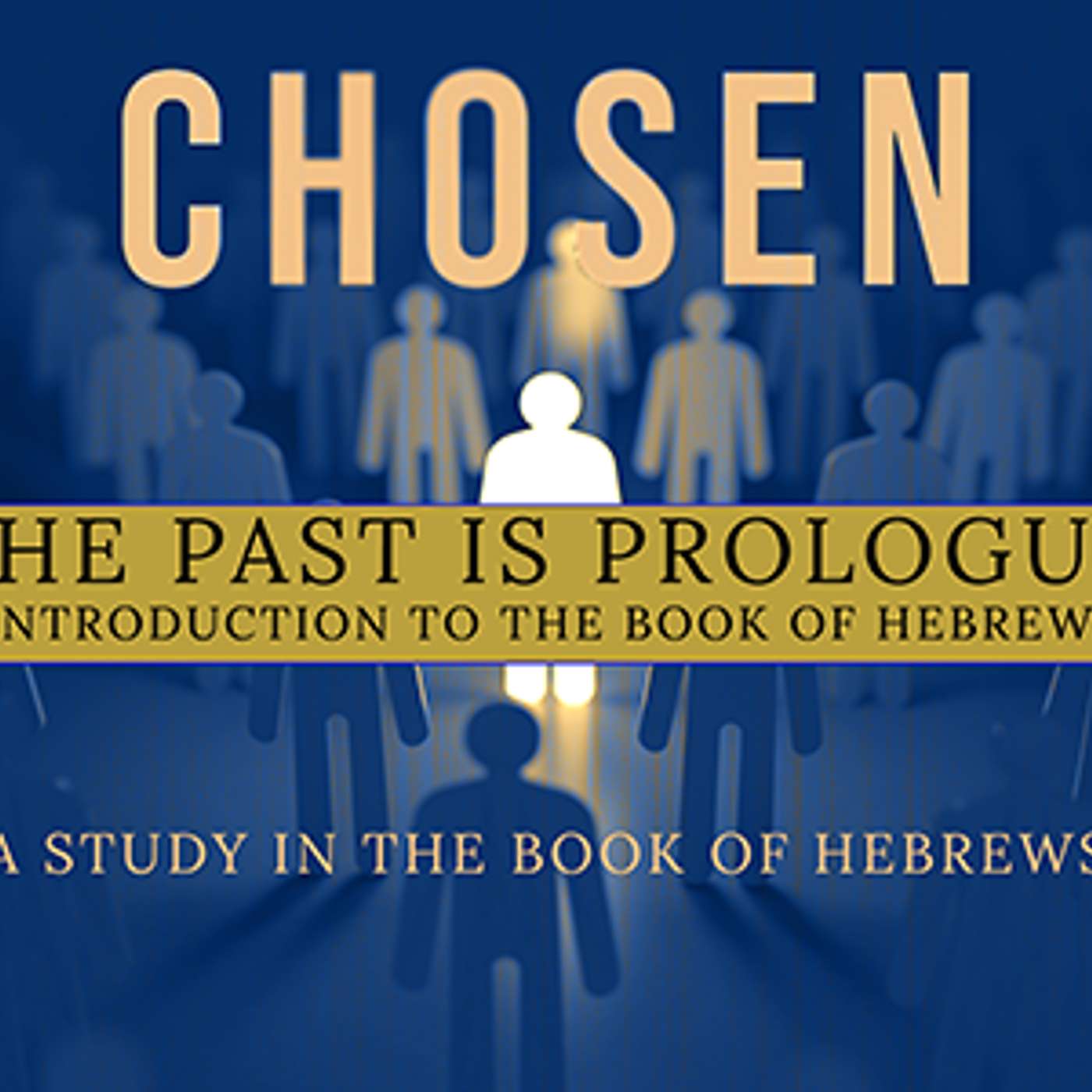 The Past Is Prologue | Introduction to the Book of Hebrews | Dr. Jeff Webb episode artwork