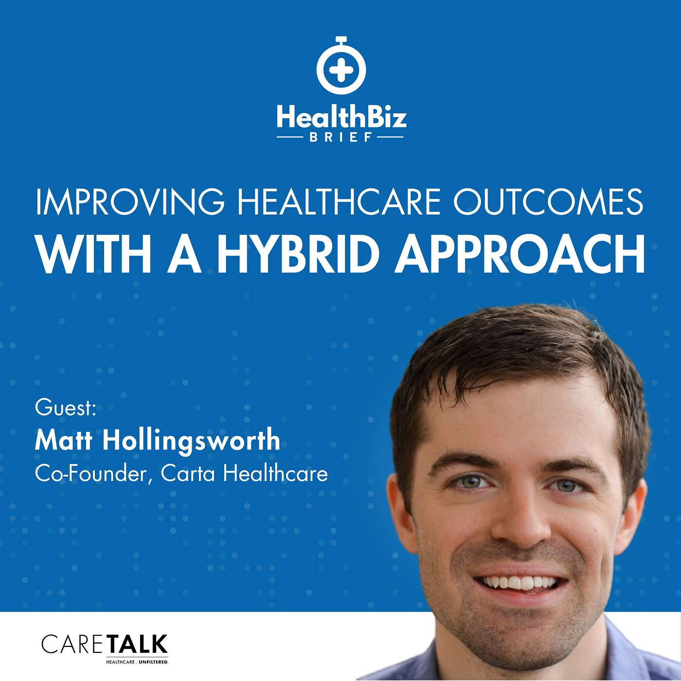 CareTalk: Healthcare. Unfiltered.