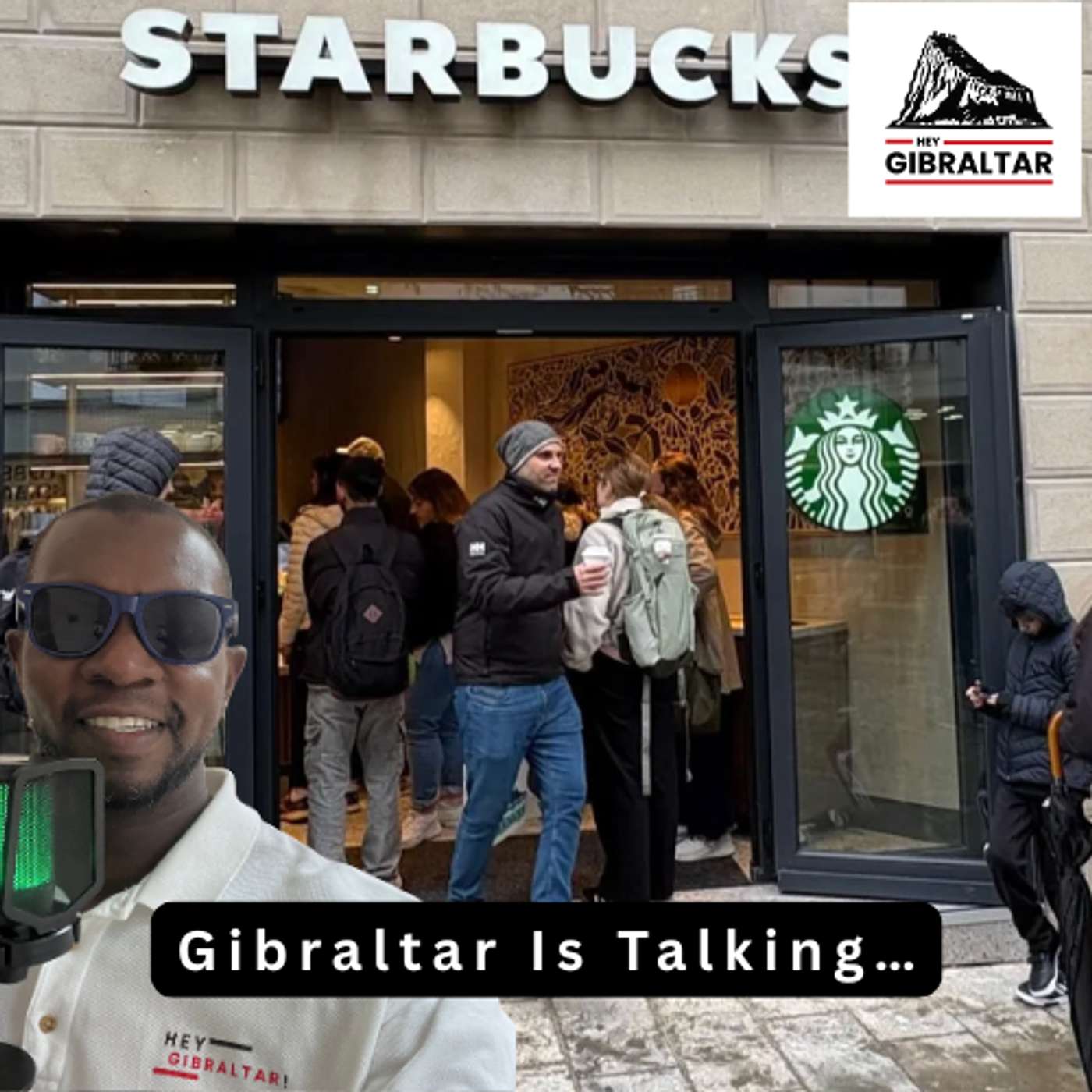 Starbucks Buzz, Hidden Gems & Gibraltar’s Unsung Heroes