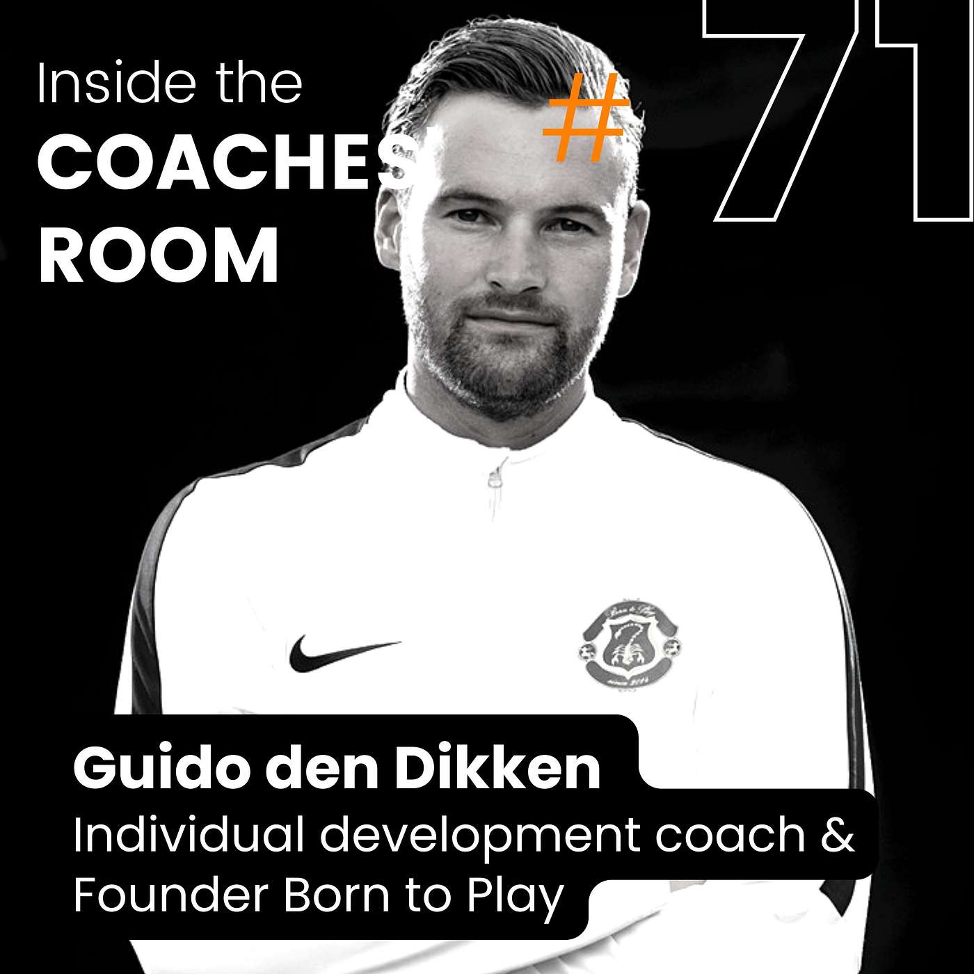 #71 The relative age effect with Guido den Dikken, individual development coach and founder of Born to Play