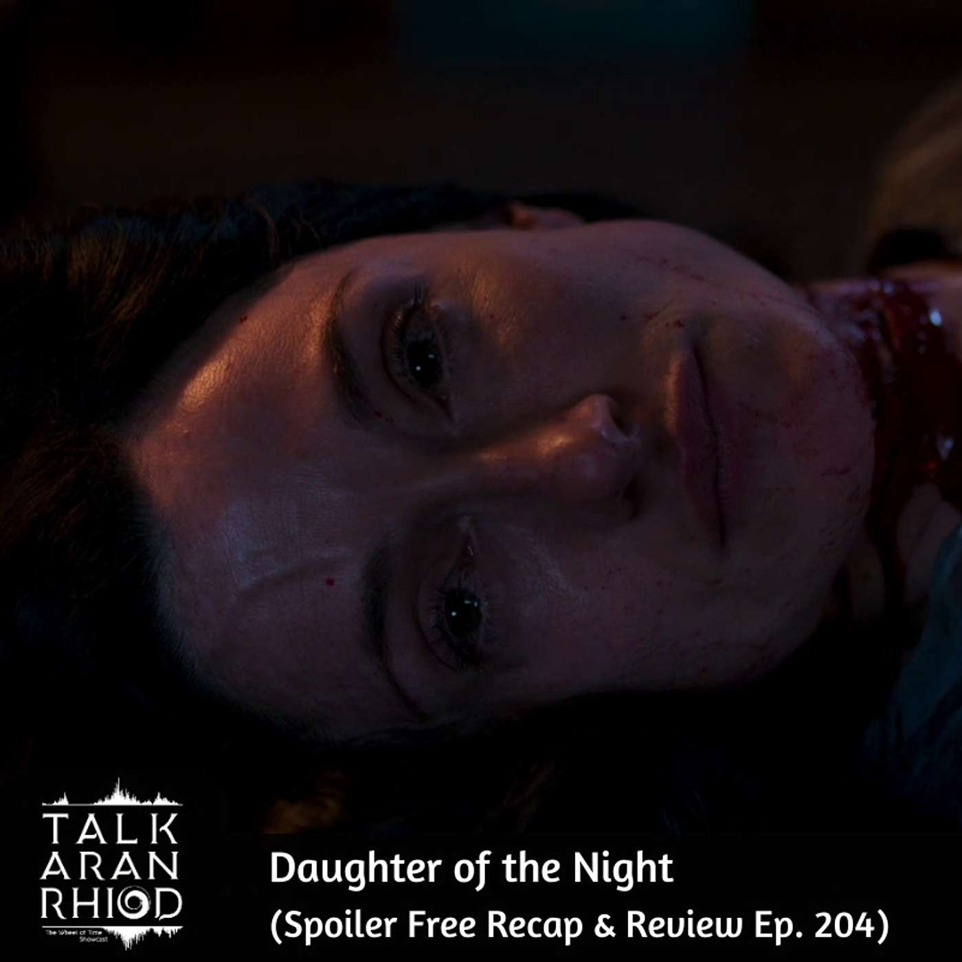 Daughter of the Night (Spoiler Free Recap & Review Ep. 204)