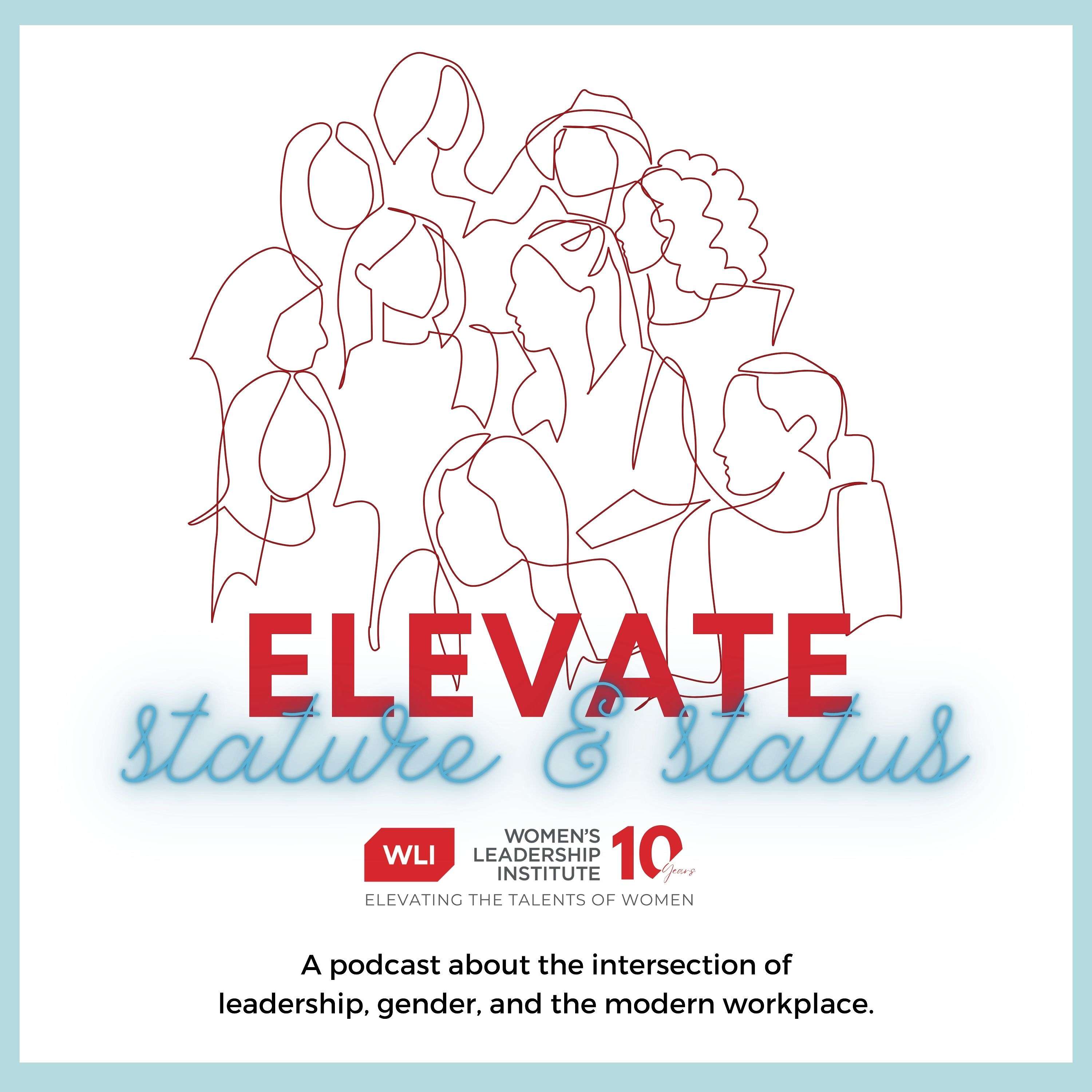 Elevate: A Women\'s Leadership Institute Podcast