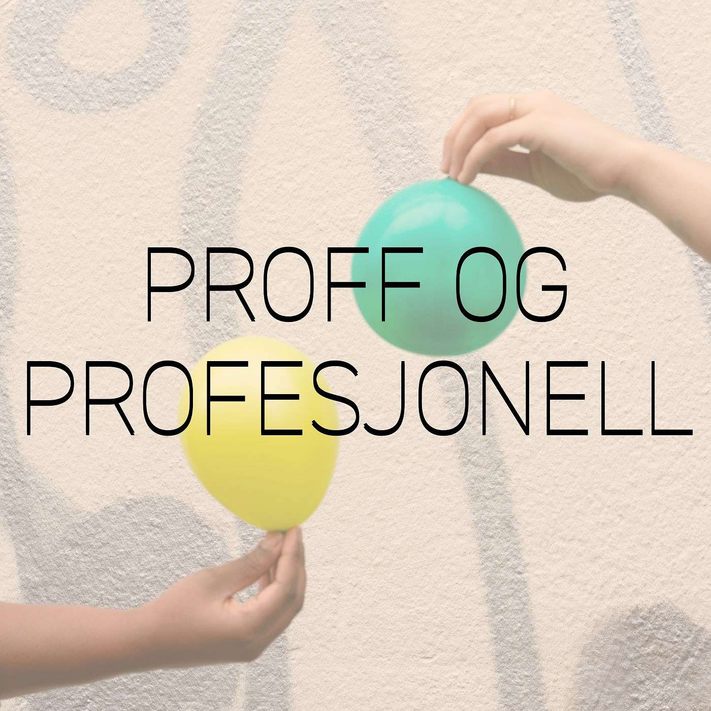 Proff & Profesjonell