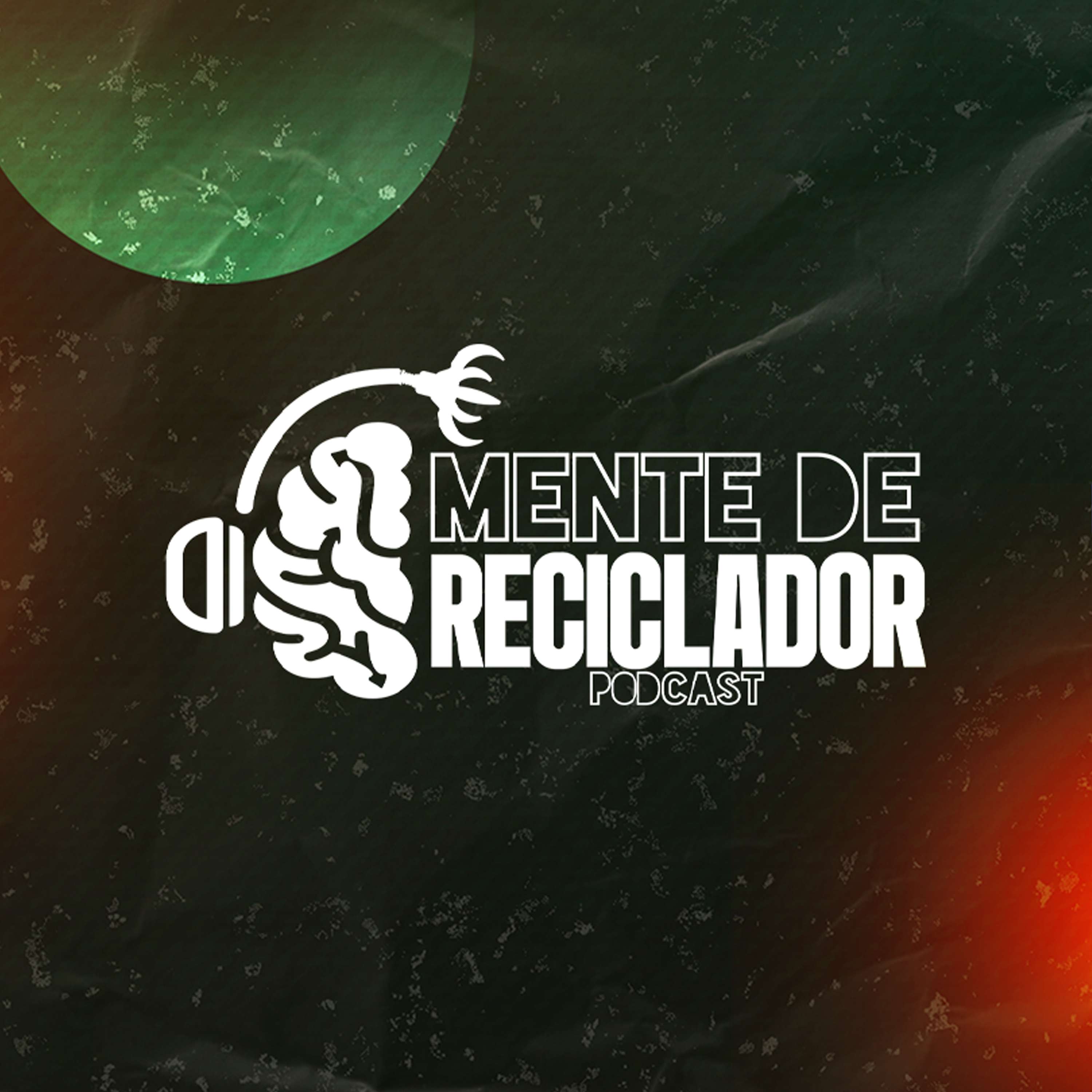 Mente de Reciclador Podcast podcast artwork