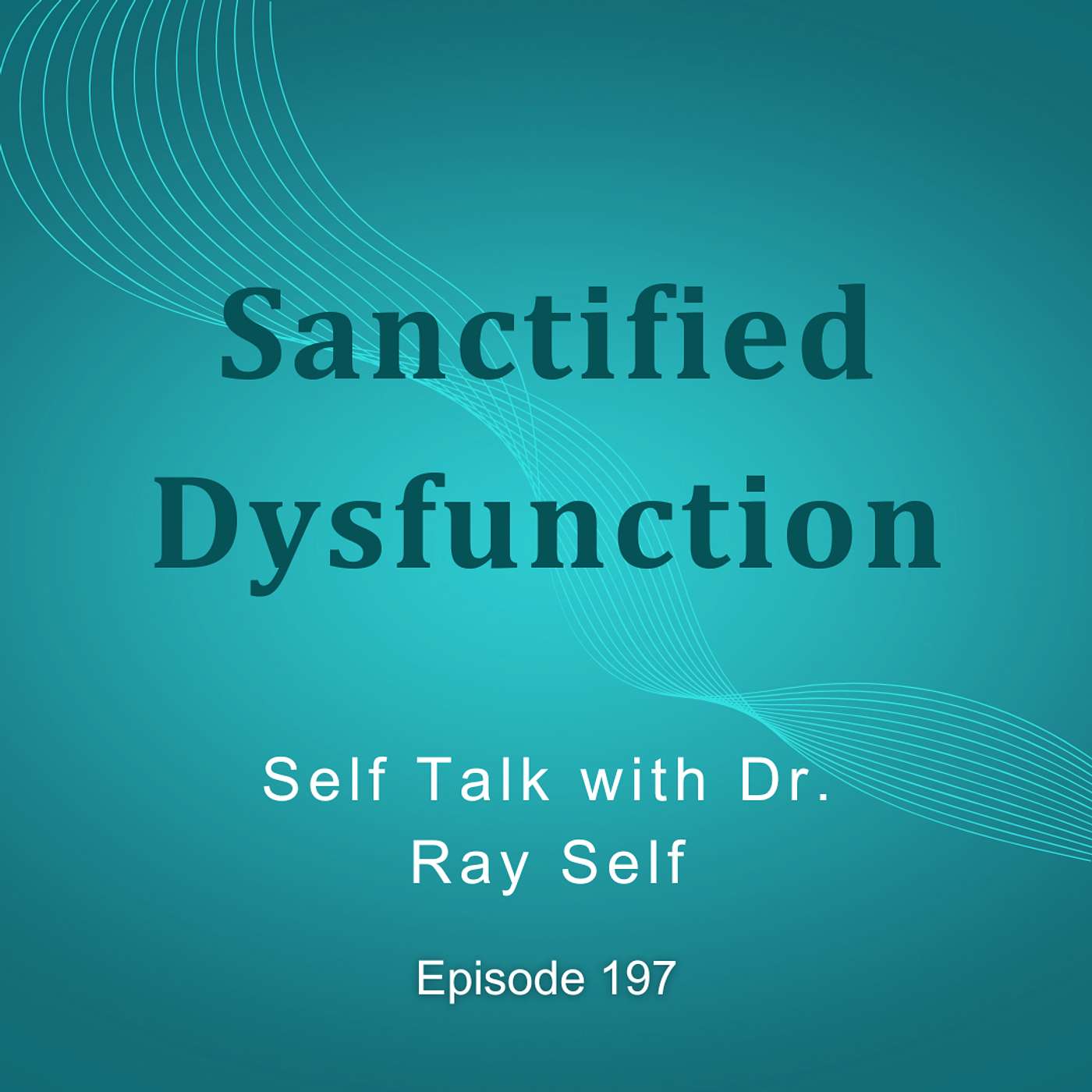 Sanctified Dysfunction