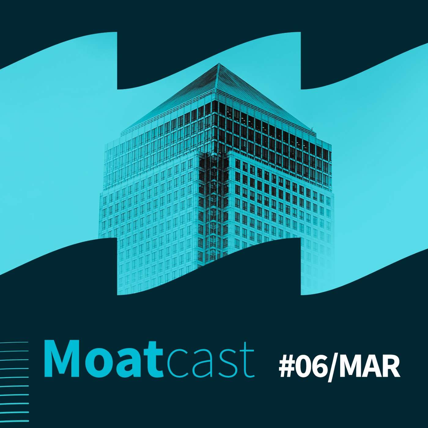Moatcast 06#MAR