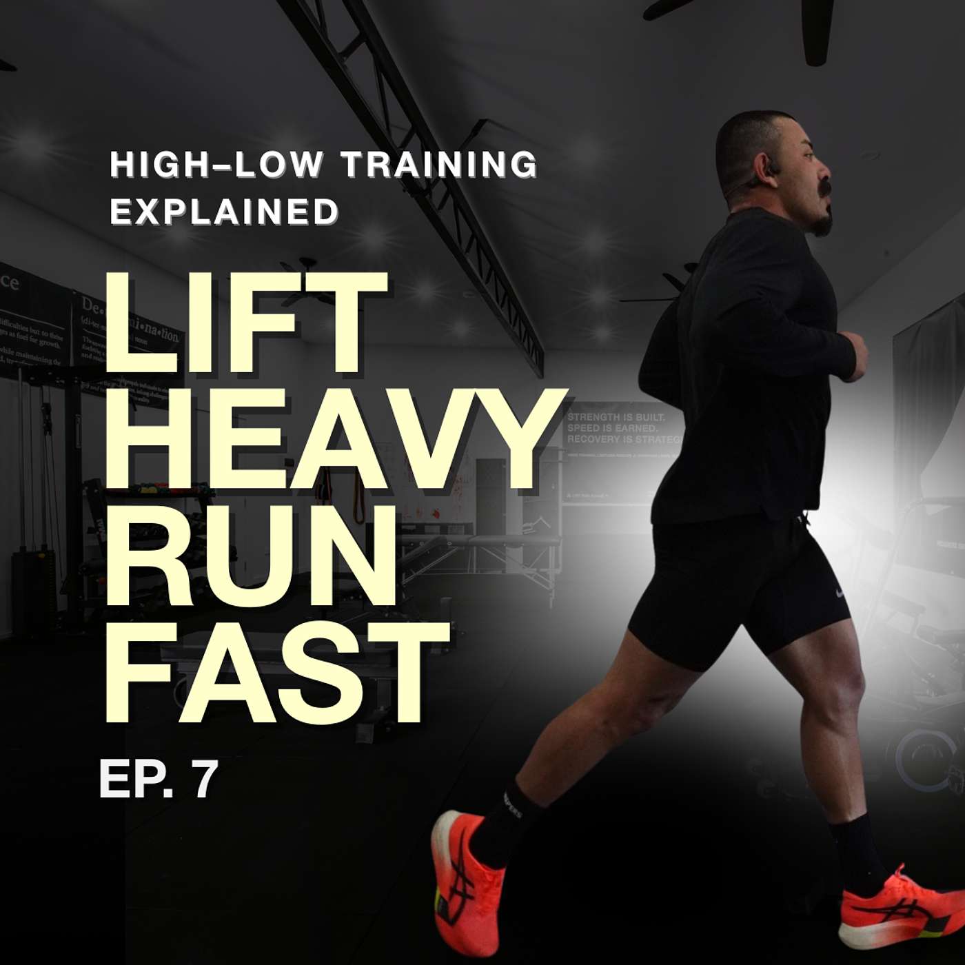 High–Low Training Explained: The Secret to Running Fast and Lifting Heavy episode artwork
