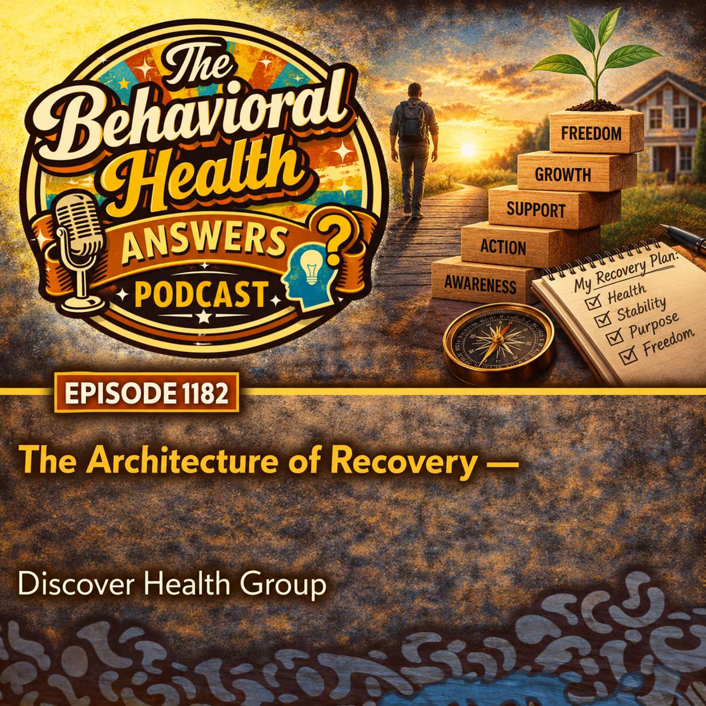 Episode 1182: The Architecture of Recovery | Discover Health Group episode artwork