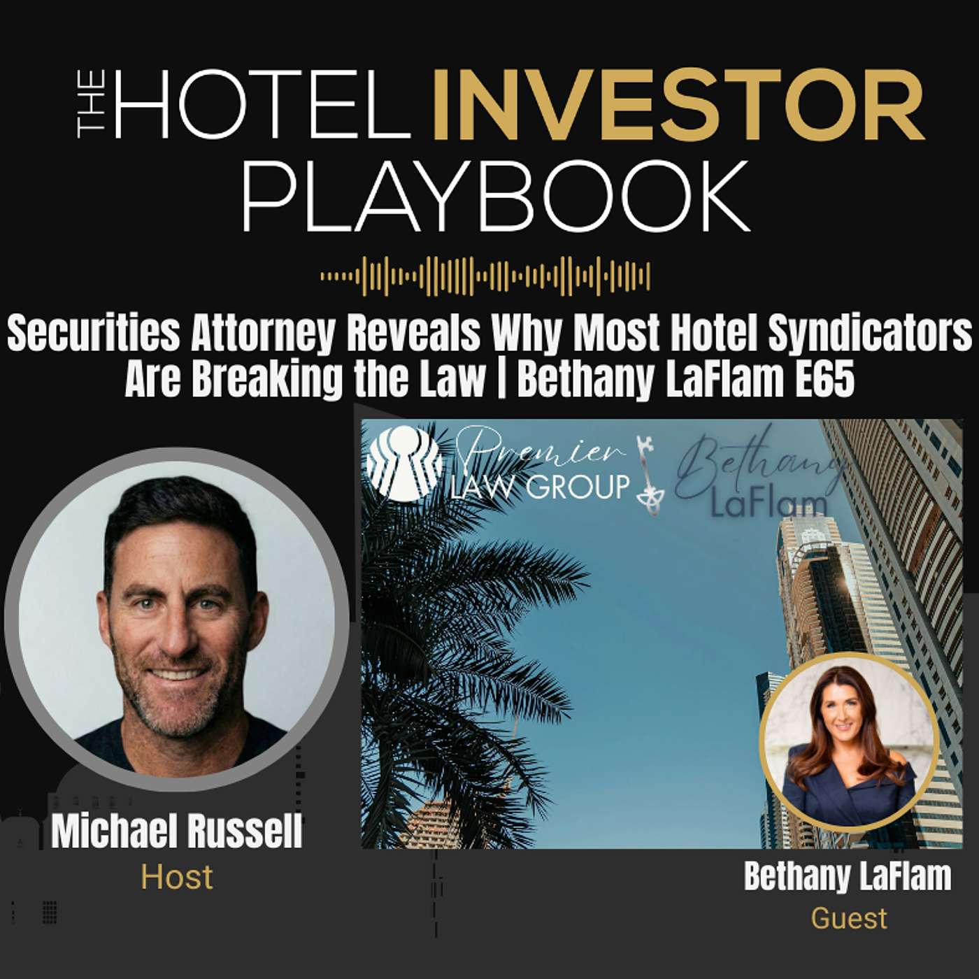 Securities Attorney Reveals Why Most Hotel Syndicators Are Breaking the Law | Bethany LaFlam E65
