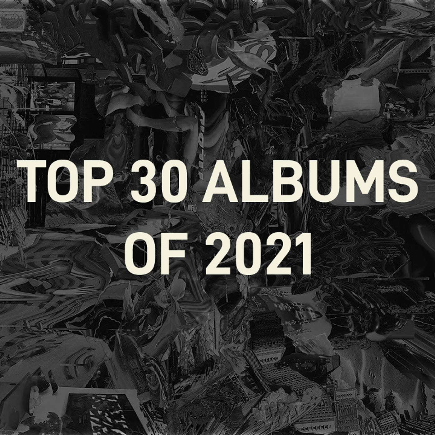 Top 30 Albums of 2021 episode artwork